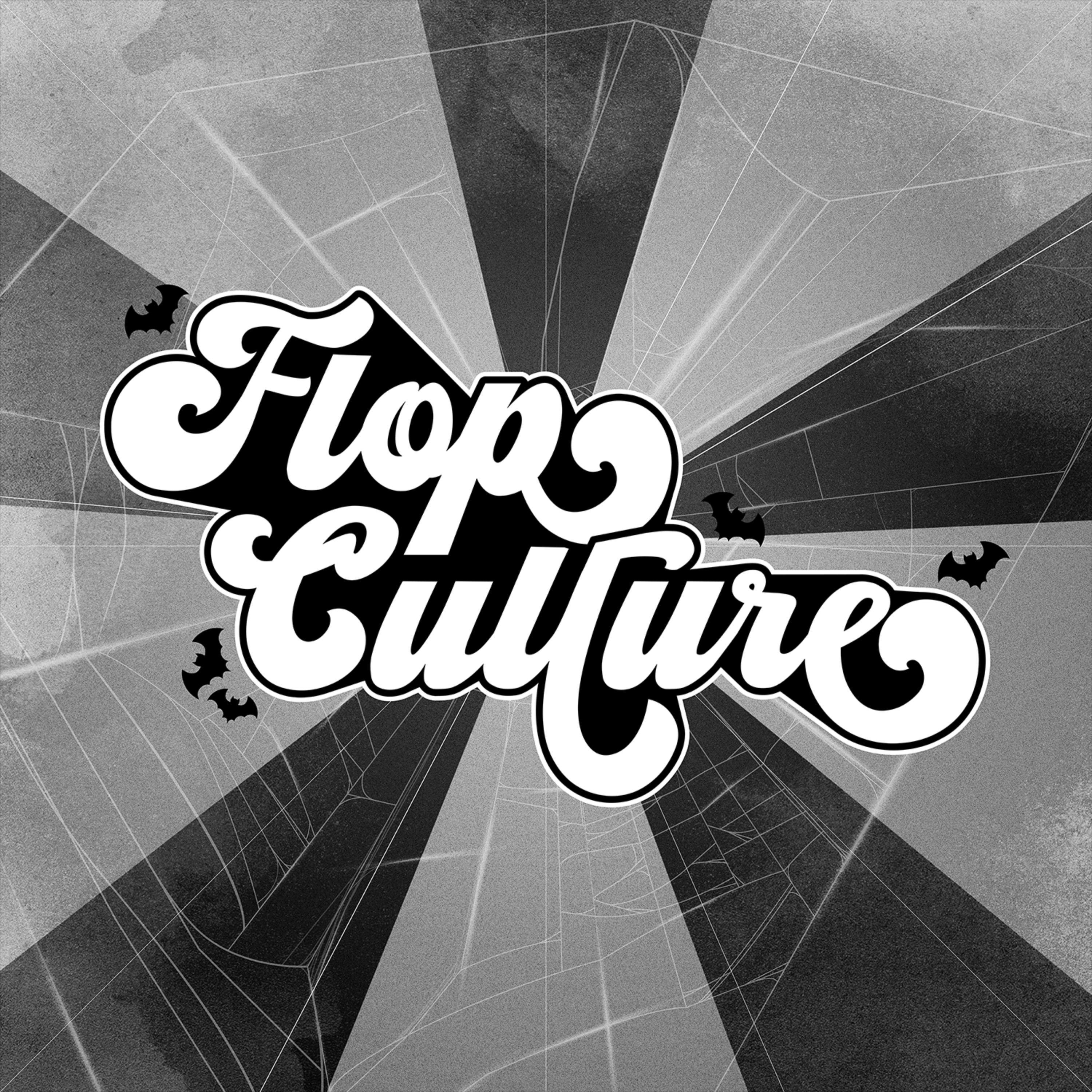 Flop Culture