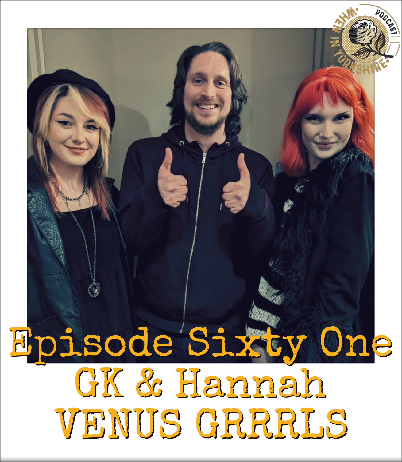 cover art for Episode Sixty One: GK & Hannah - VENUS GRRRLS