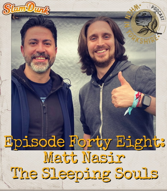 Episode Forty Eight: Matt Nasir - The Sleeping Souls / Mongol Horde