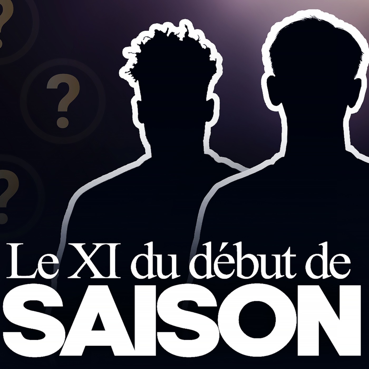 ⚽ Le XI du début de saison... ⚽ Le XI du début de saison...