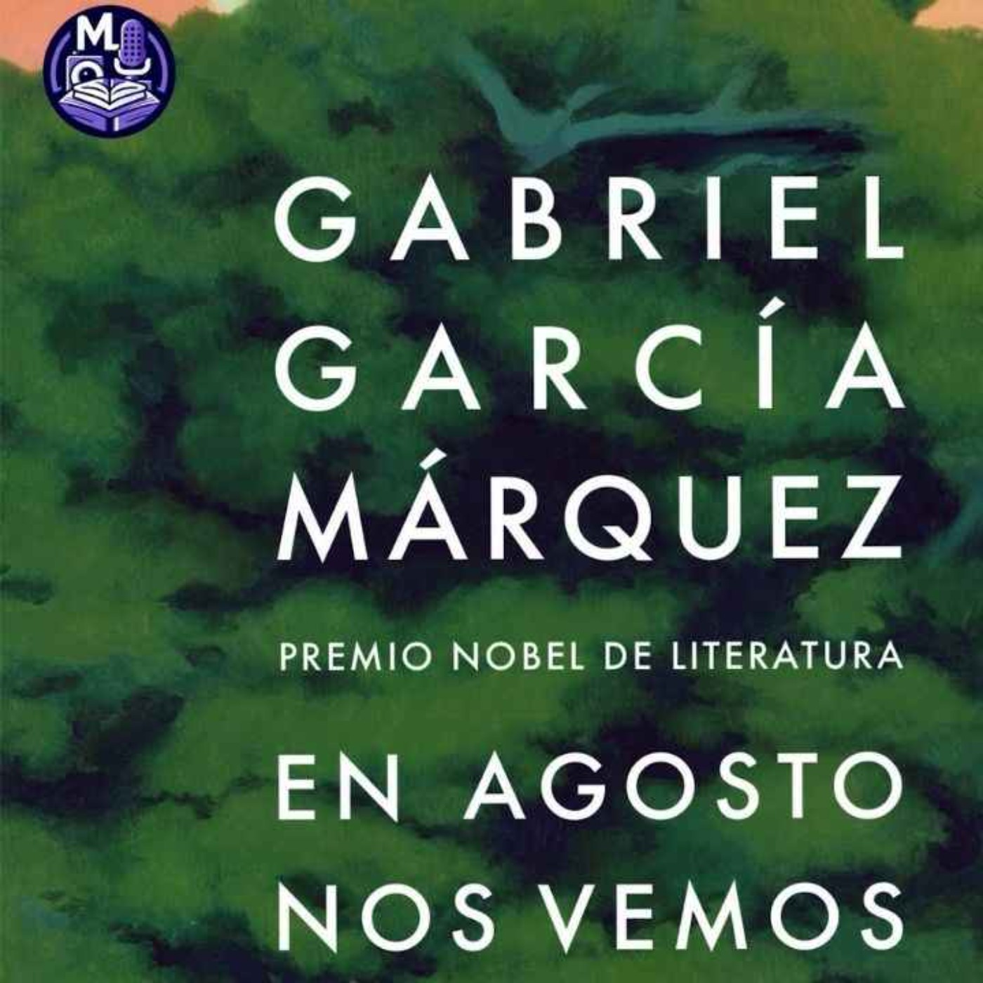 cover art for Reseña: En agosto nos vemos de Gabriel García Márquez