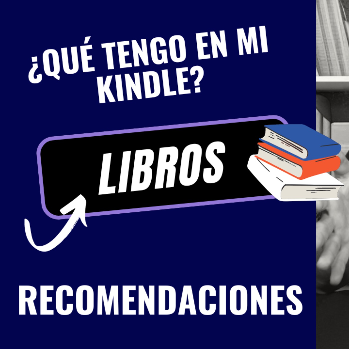 ¿Qué libros tengo en mi Kindle? Recomendaciones literarias