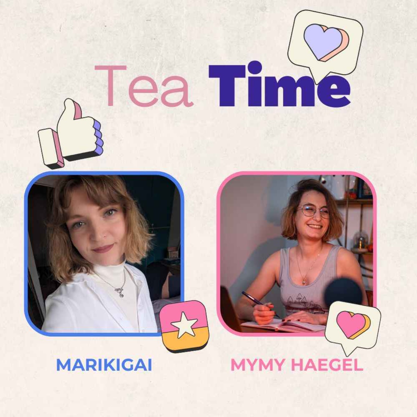 Tea Time avec Marikigai & Mymy Haegel