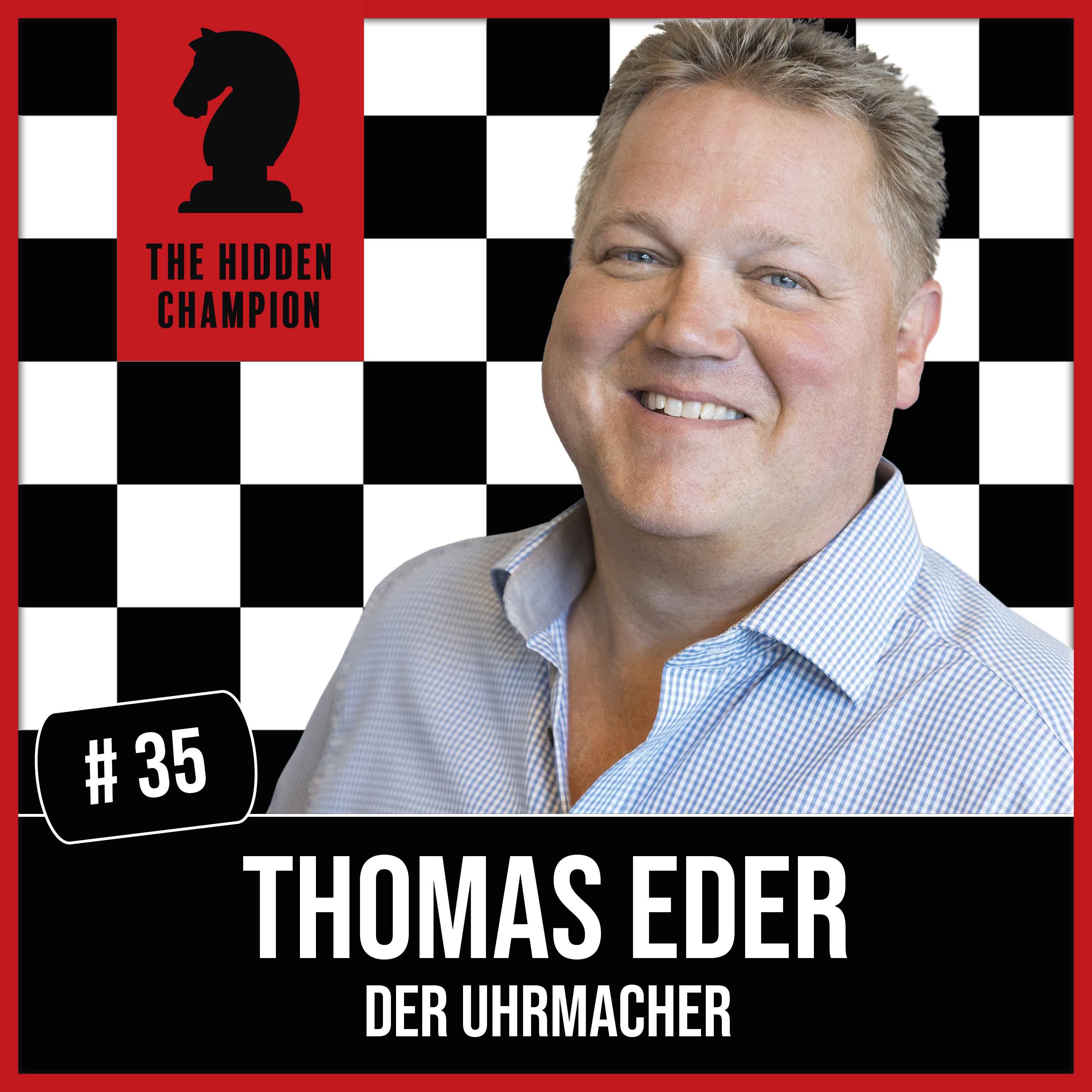 35. Der Uhrmacher! Thomas Eder zum Thema Handwerk und Investment von Uhren.