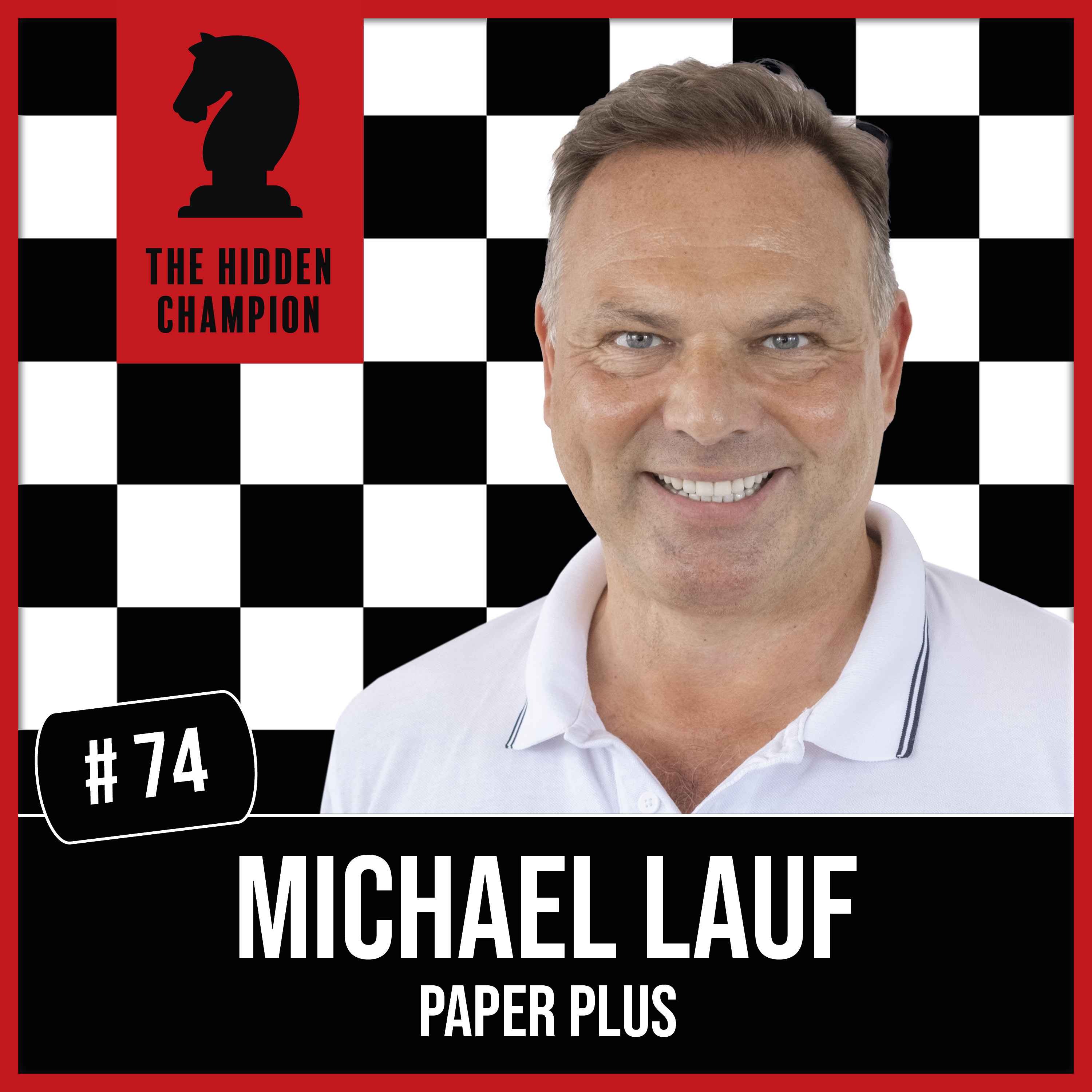 74. Die Macht des Zufalls! Michael Lauf über Veränderung, Entwicklung und Chancen der Digitalisierung.