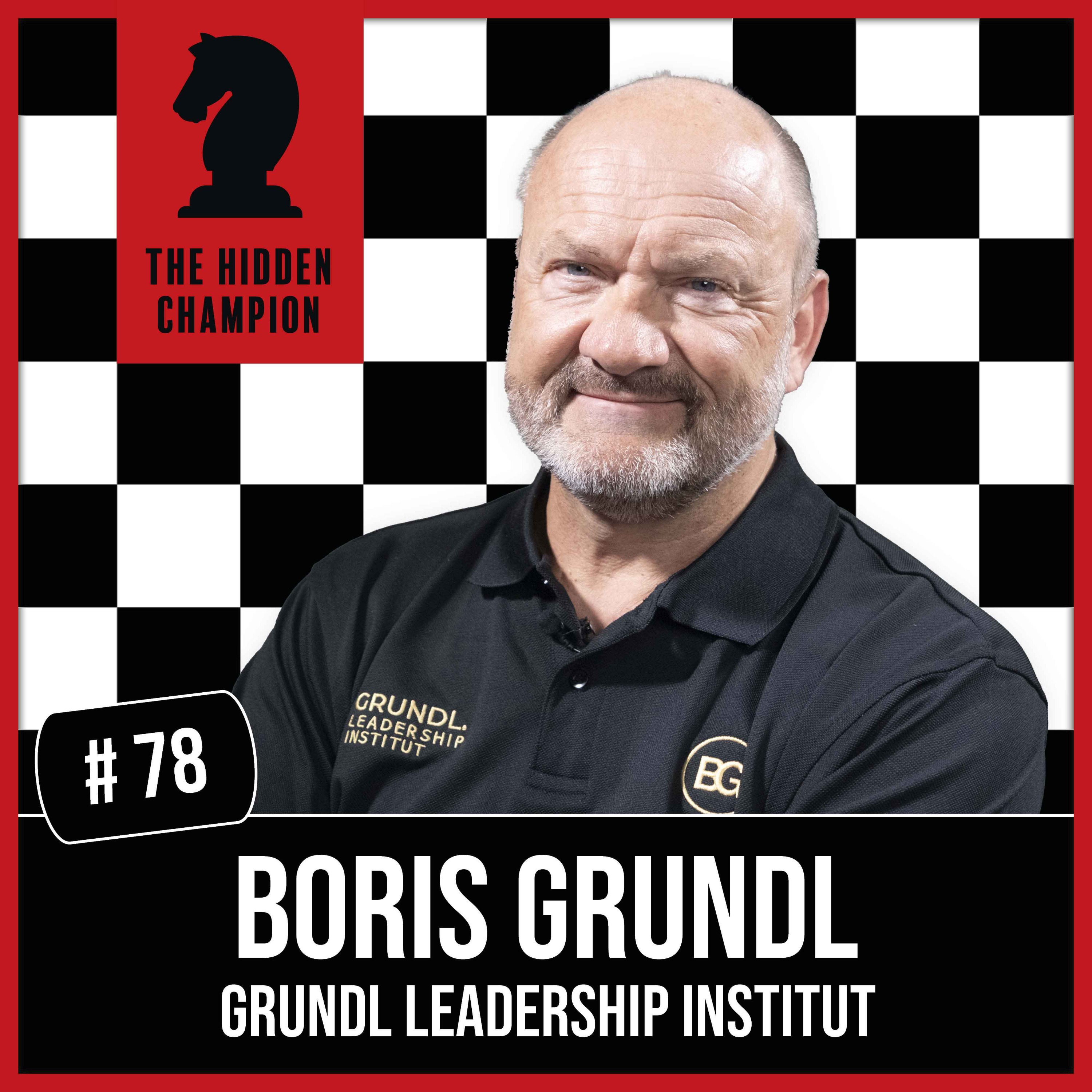 78. Lust auf Veränderung? Der Preis des Stillstands - Boris Grundl spricht darüber, wie Menschen & Unternehmen weiter wachsen.