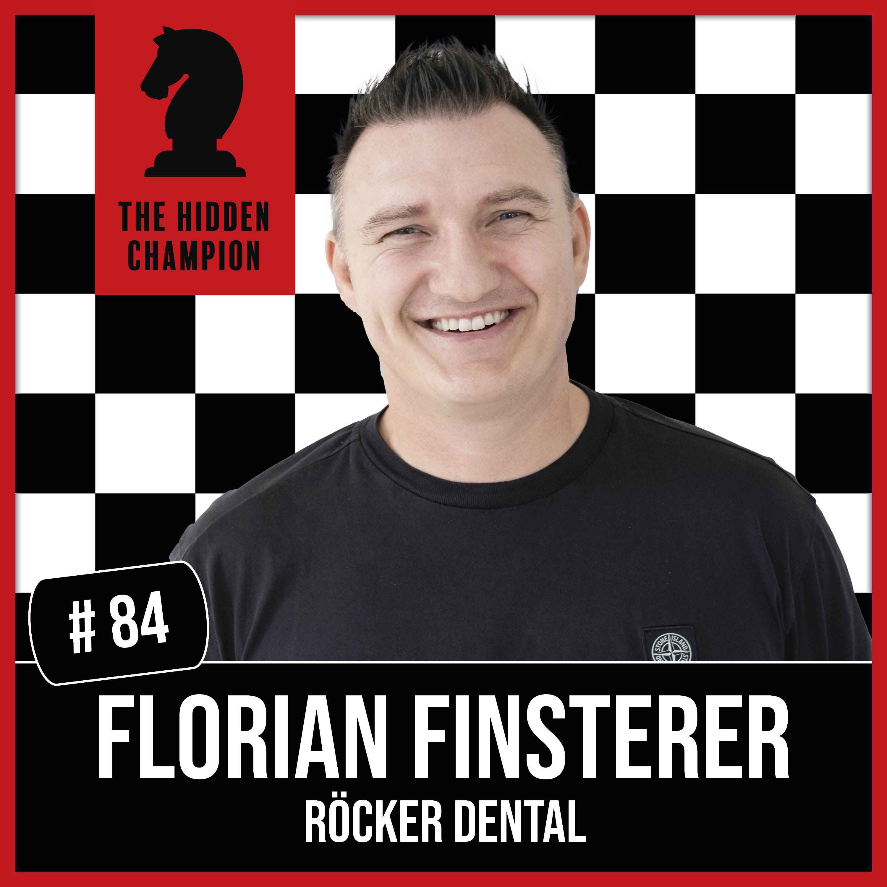 84. Florian Finsterer - Wie Technologie und Tradition die Zukunft der Zahntechnik gestalten