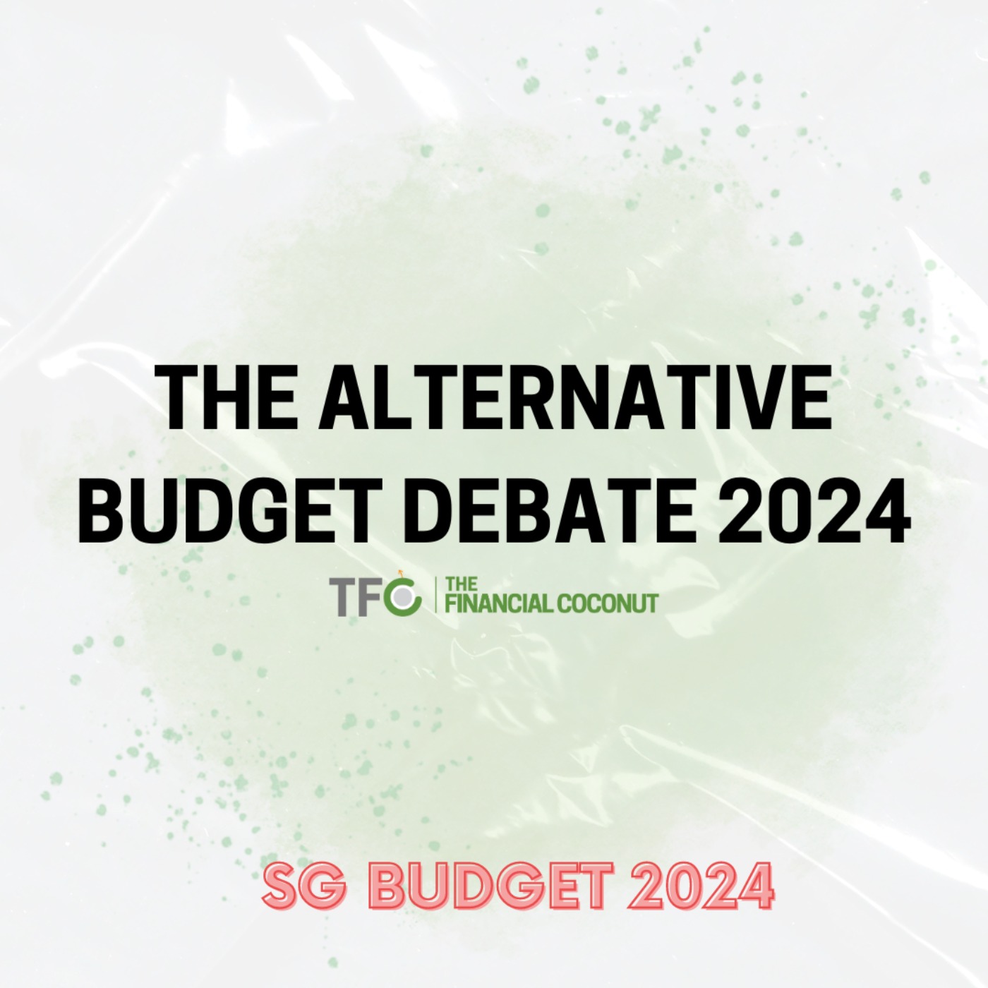 cover art for What Happened In SG Budget 2024? What More Did We Want From CPF Shielding And Property Tax?