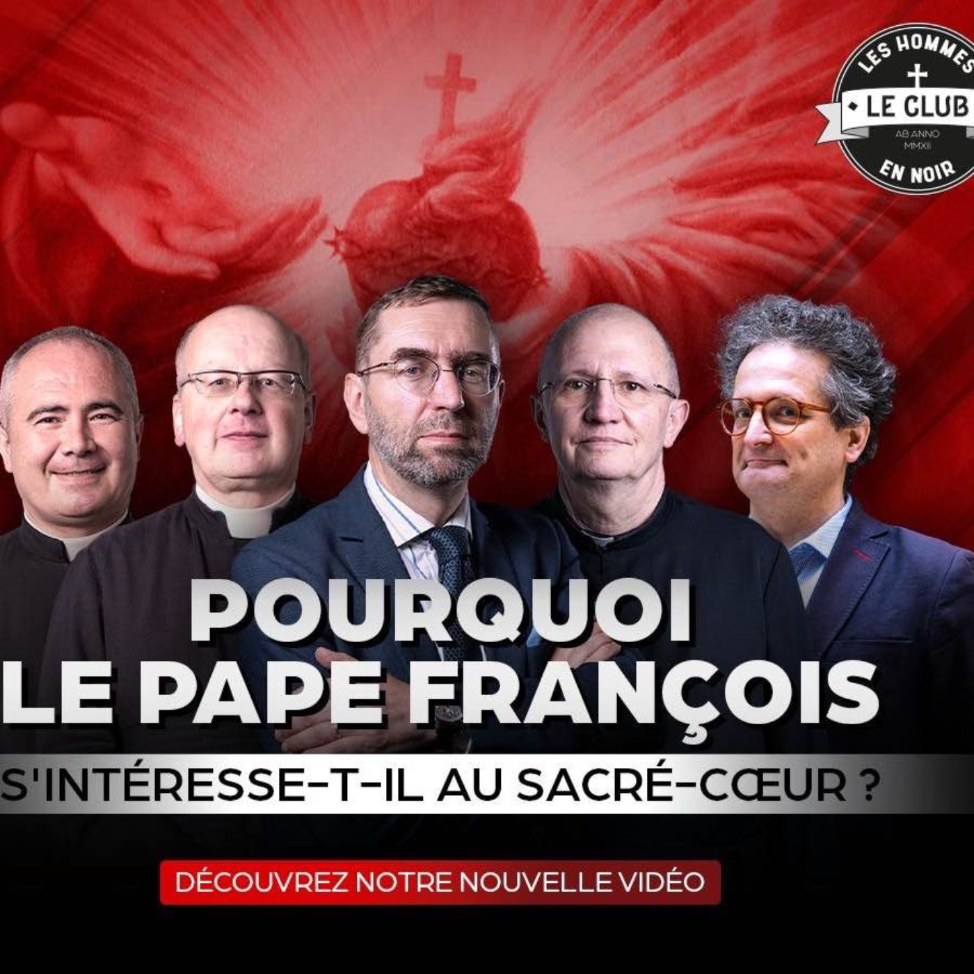 Pourquoi le pape François s'intéresse-t-il au Sacré-Cœur ?