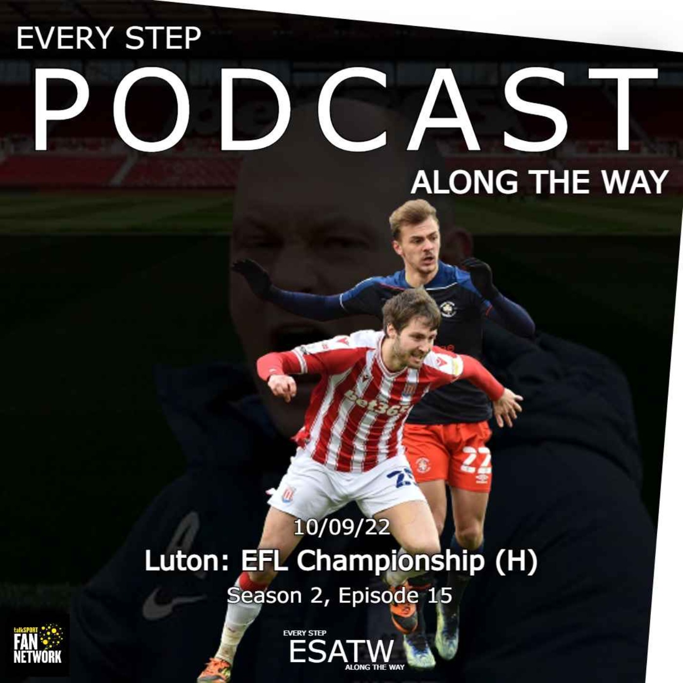 Every Step Along The Way - A Stoke City Podcast