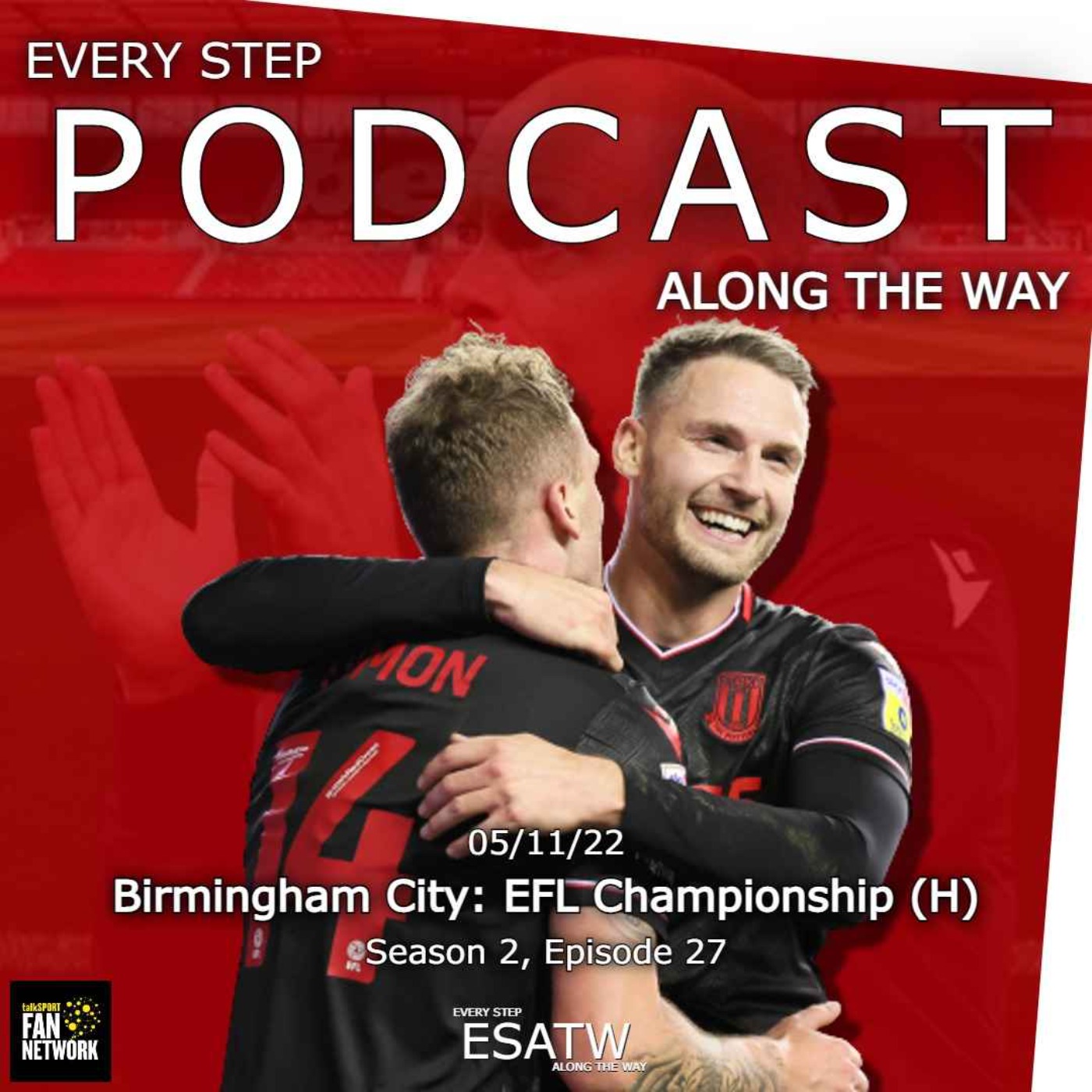 Every Step Along The Way - A Stoke City Podcast