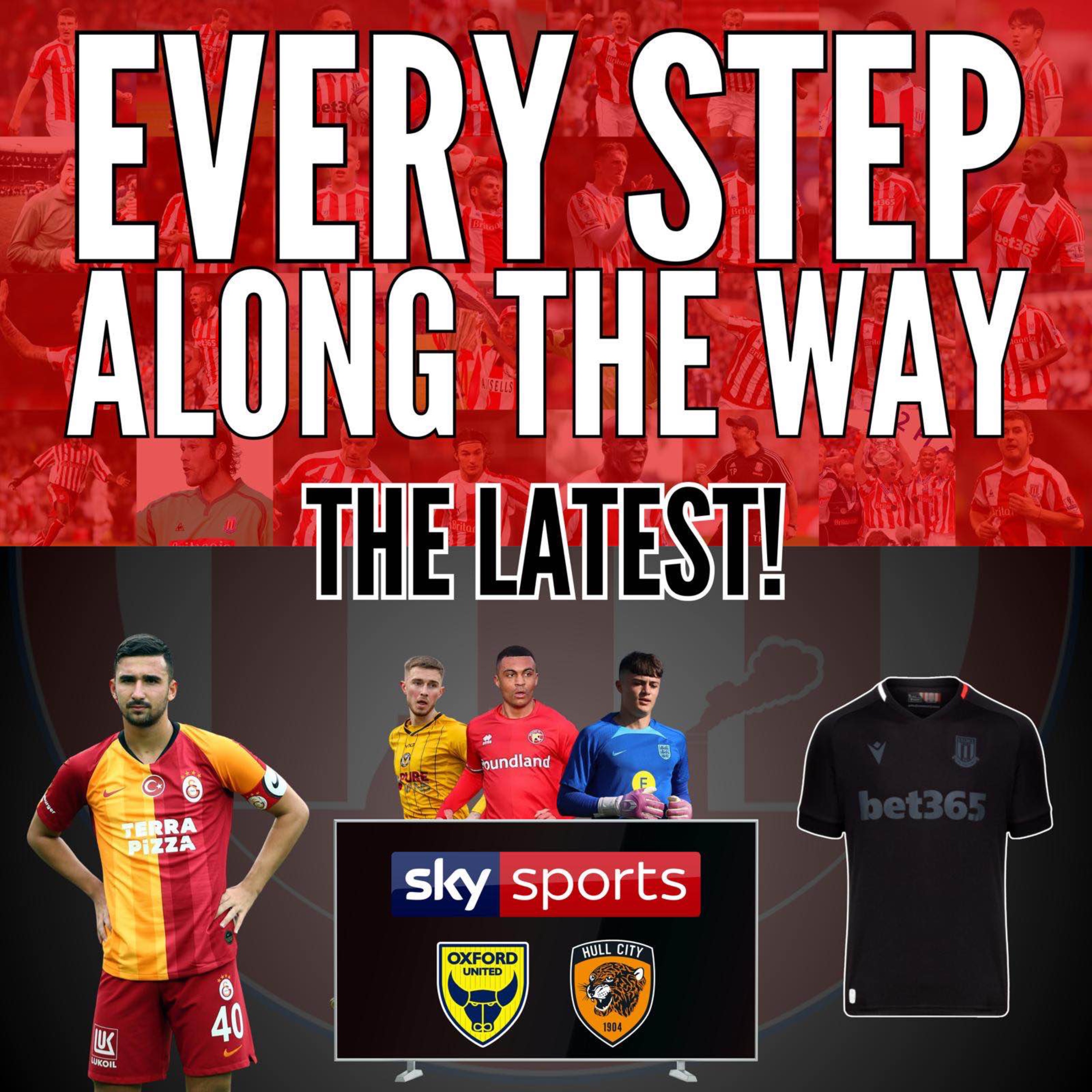 Every Step Along The Way - A Stoke City Podcast