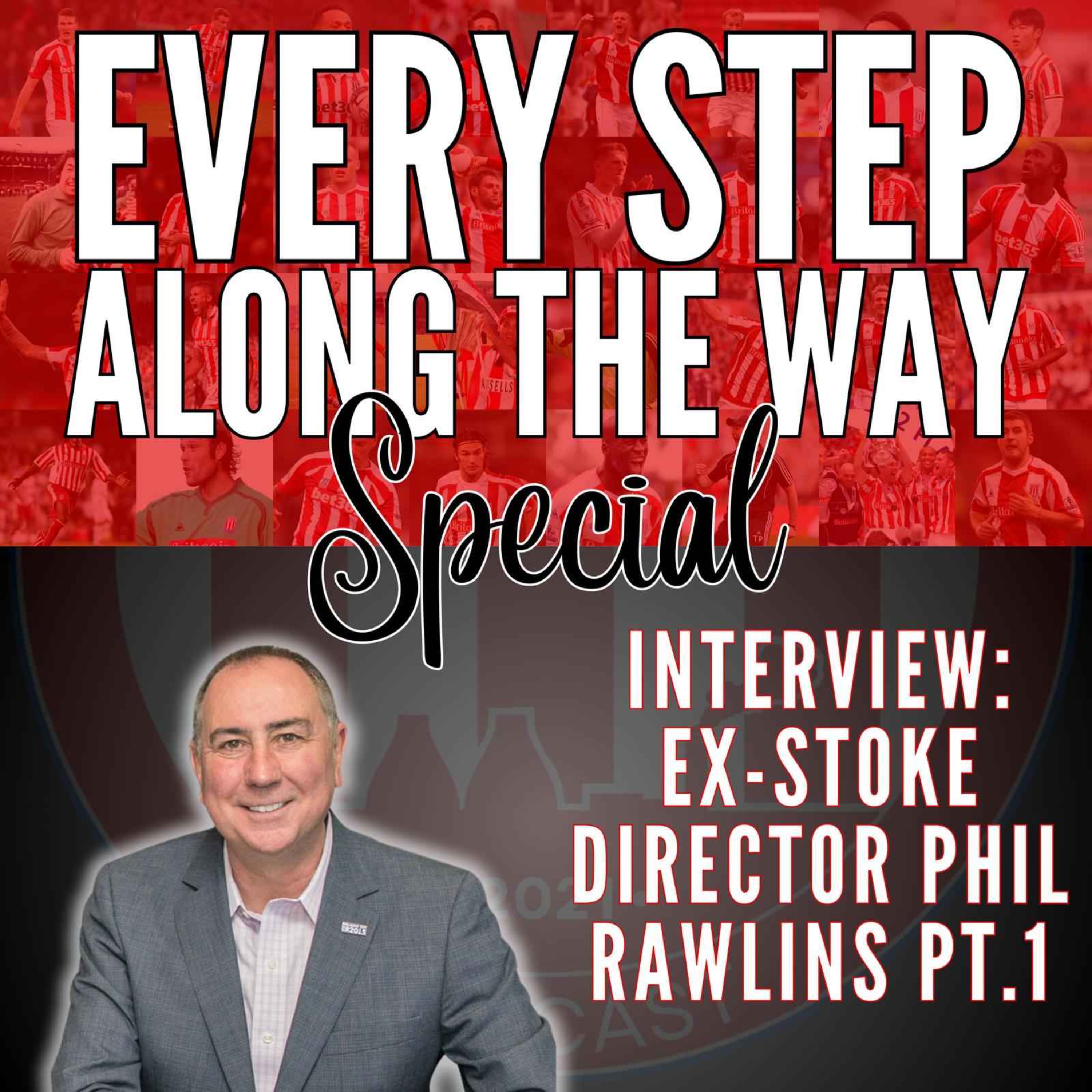 Every Step Along The Way - A Stoke City Podcast
