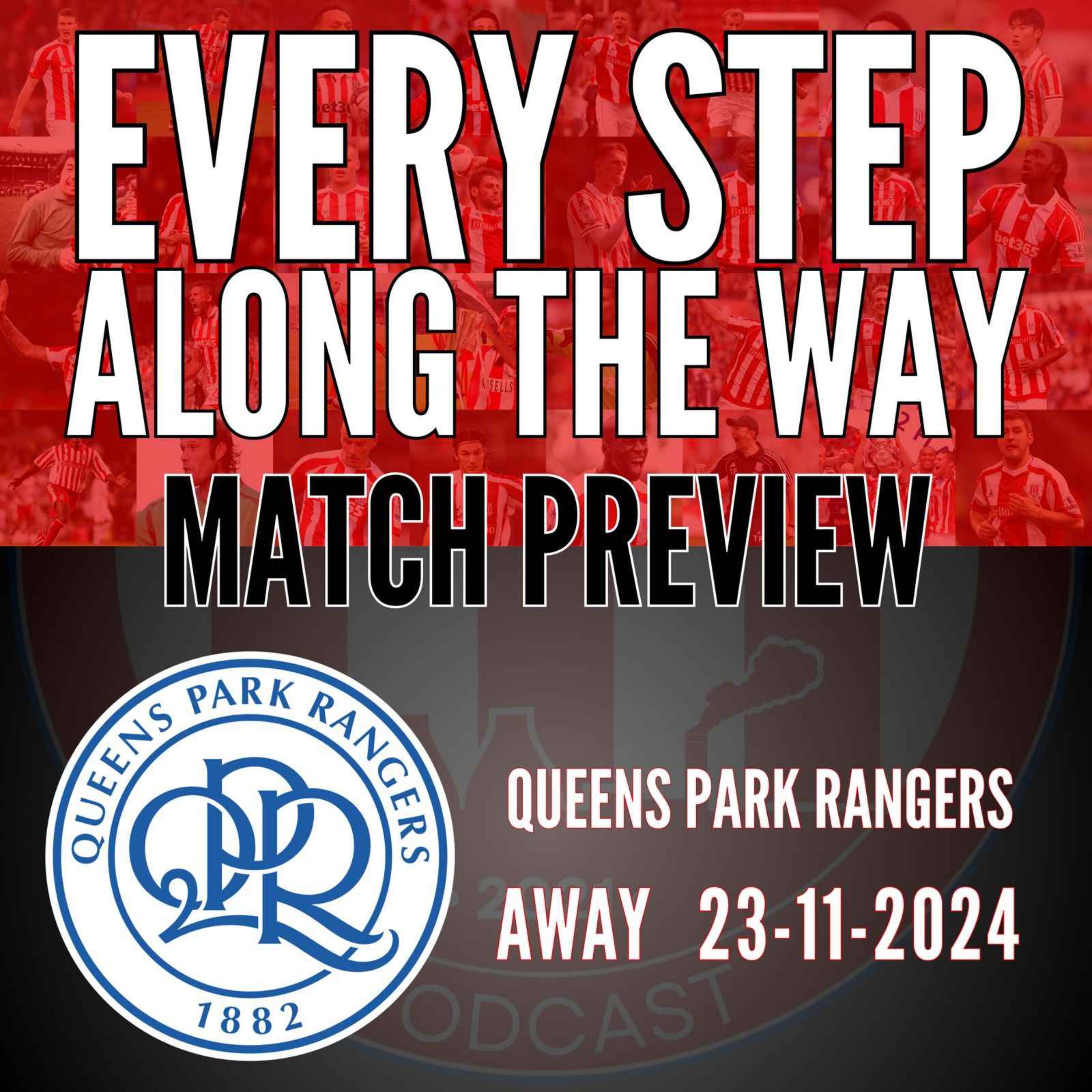 Every Step Along The Way - A Stoke City Podcast