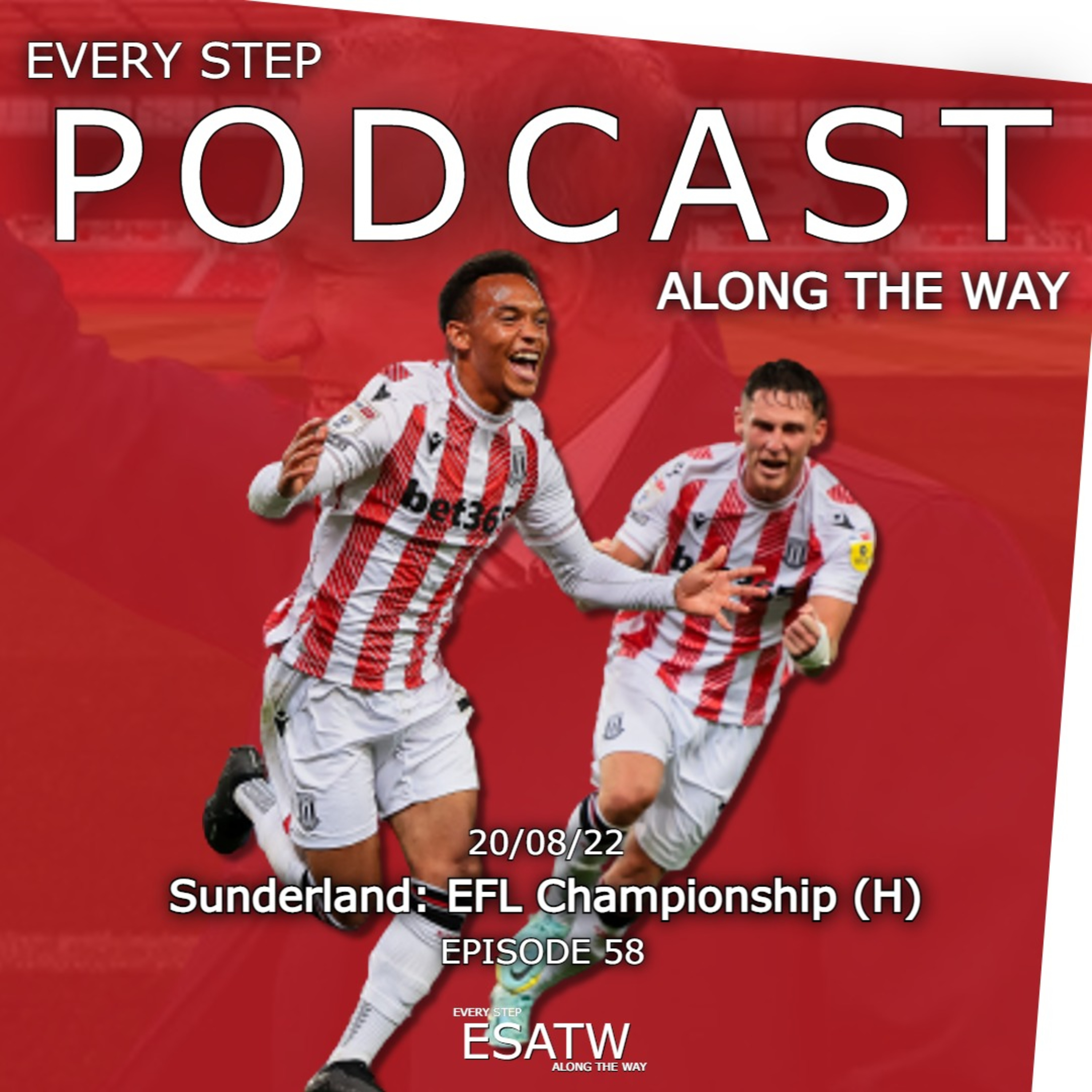Every Step Along The Way - A Stoke City Podcast