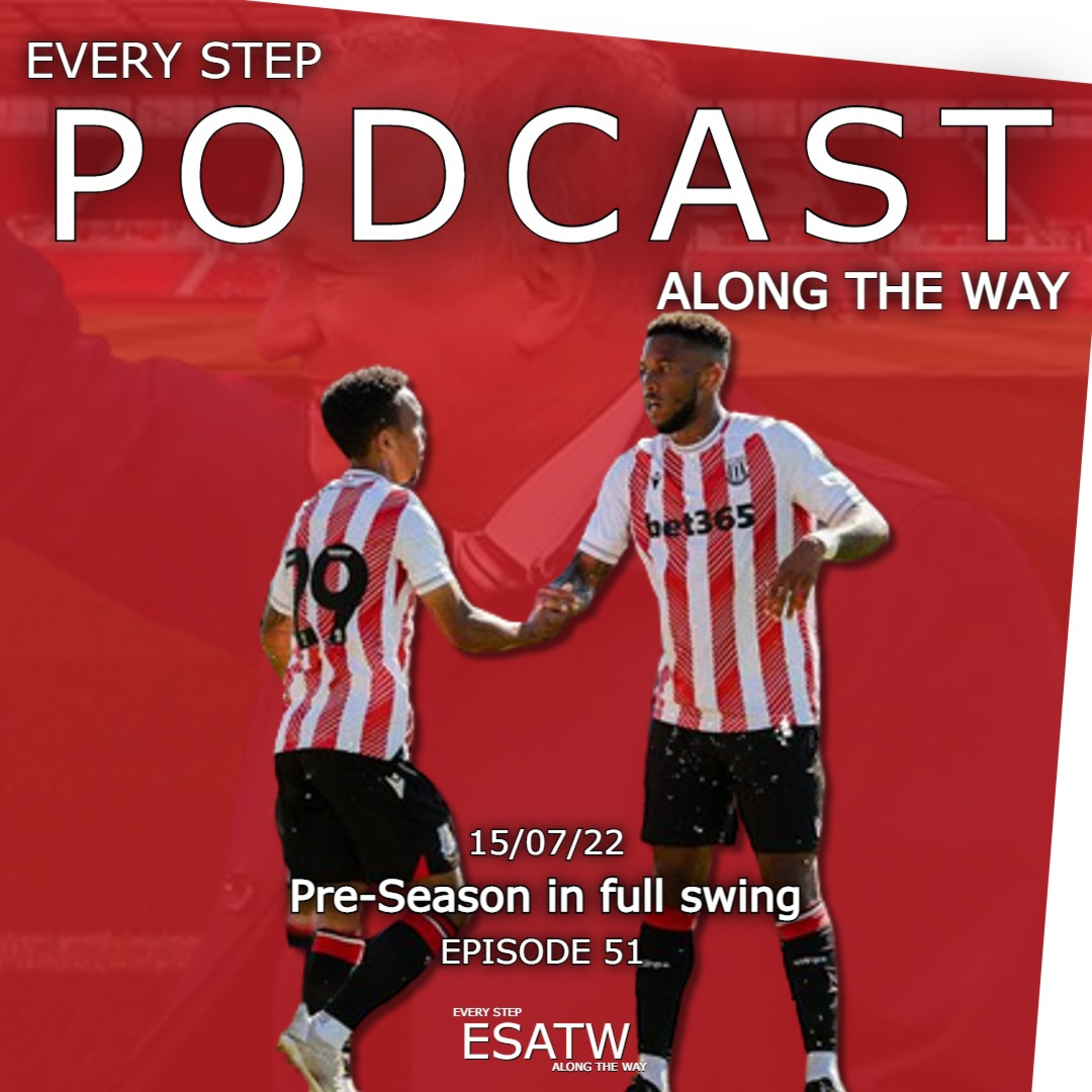 Every Step Along The Way - A Stoke City Podcast