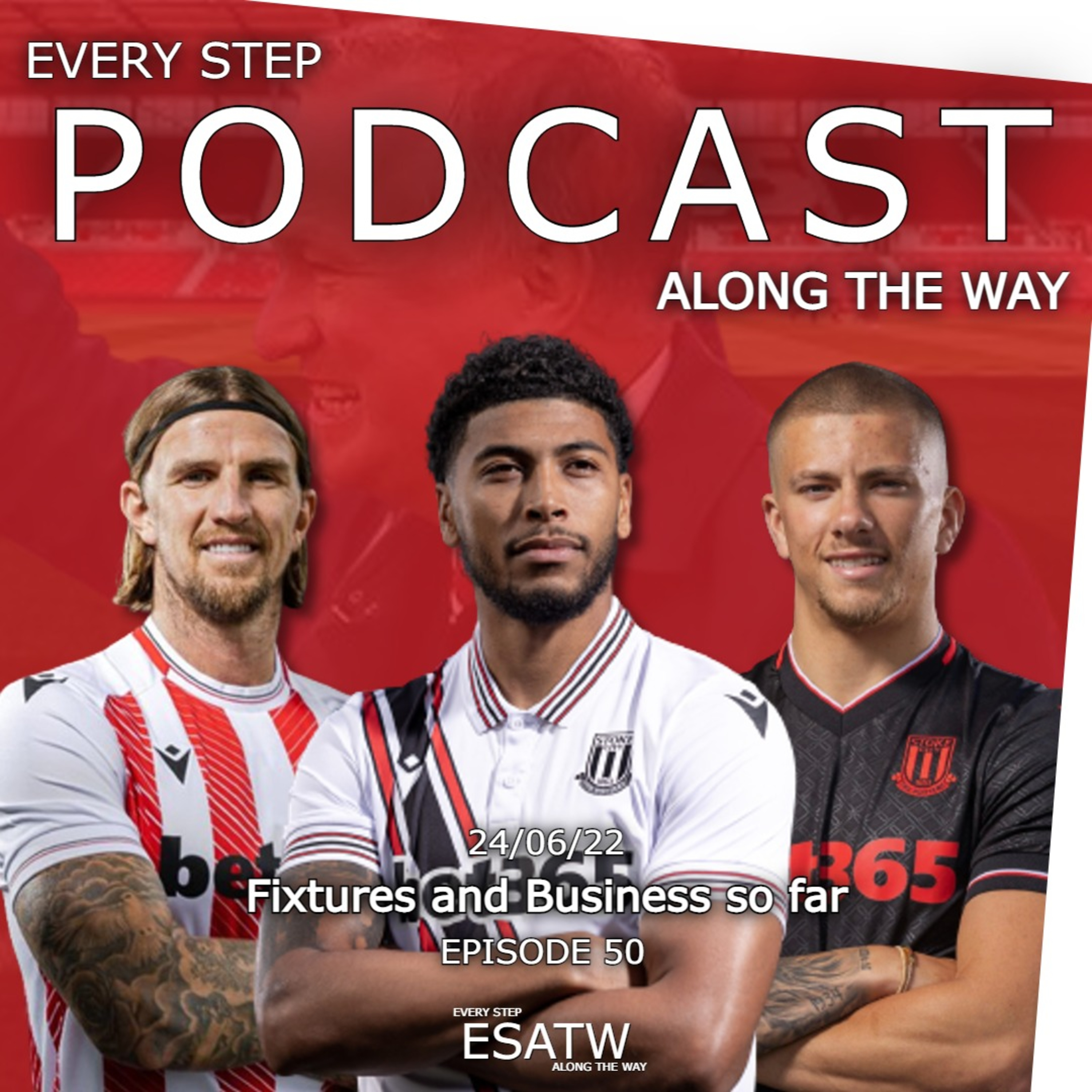 Every Step Along The Way - A Stoke City Podcast