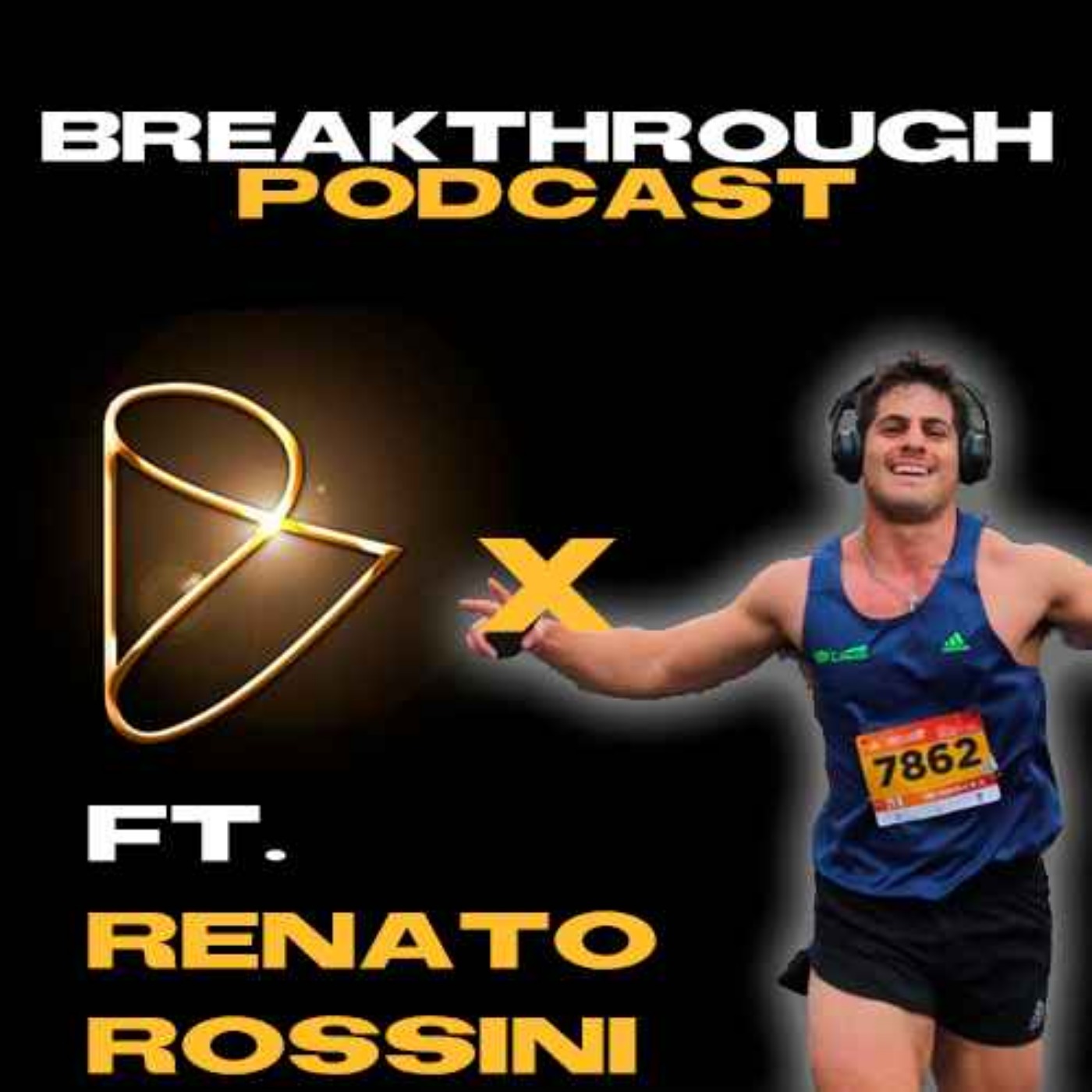Breakthrough Podcast #2 ft. Renato Rossini | Fitness, Disciplina, Censura y Escapar de la "Matrix" episode artwork