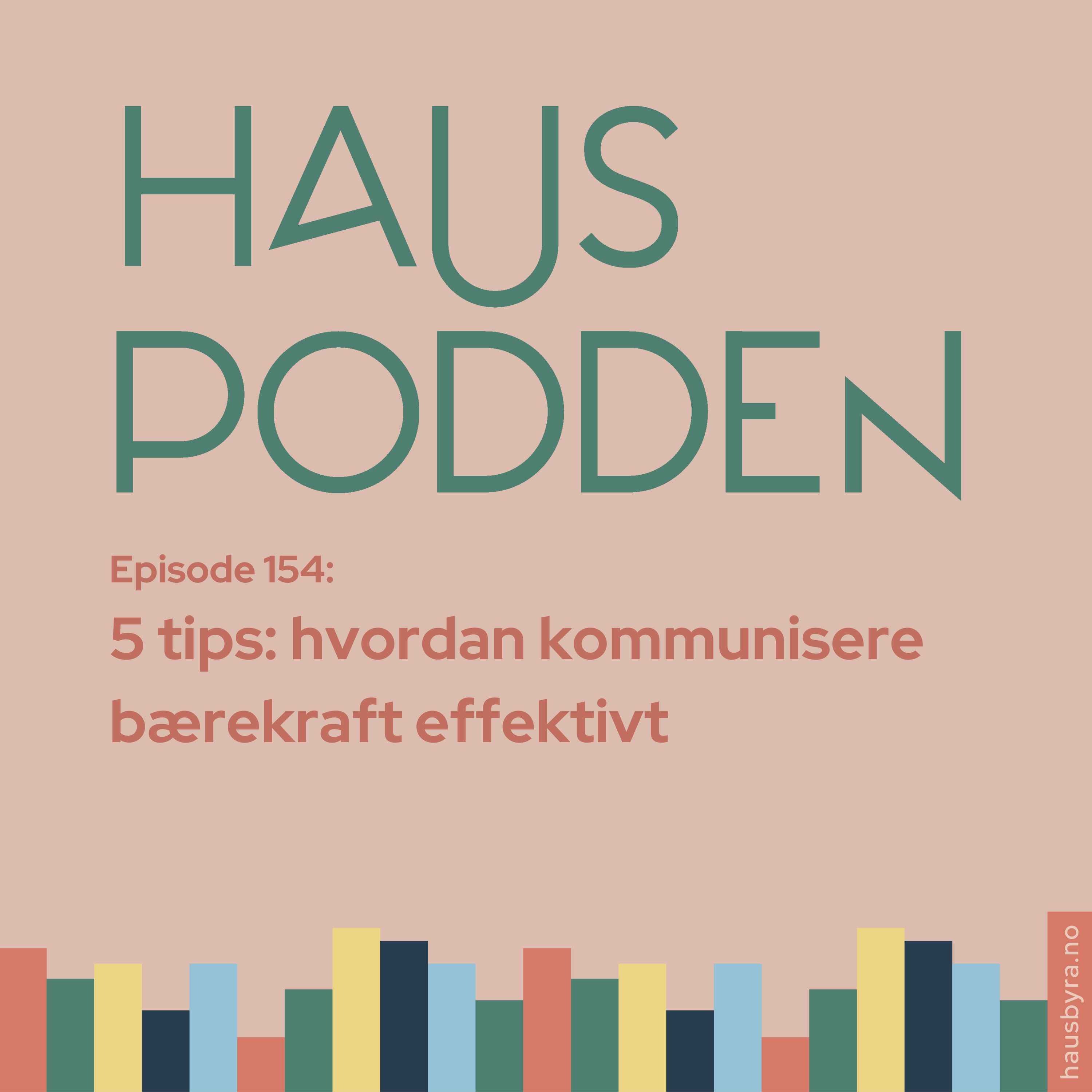 HausPodden - smarte tips og gode råd fra fagfolka i Haus Byrå