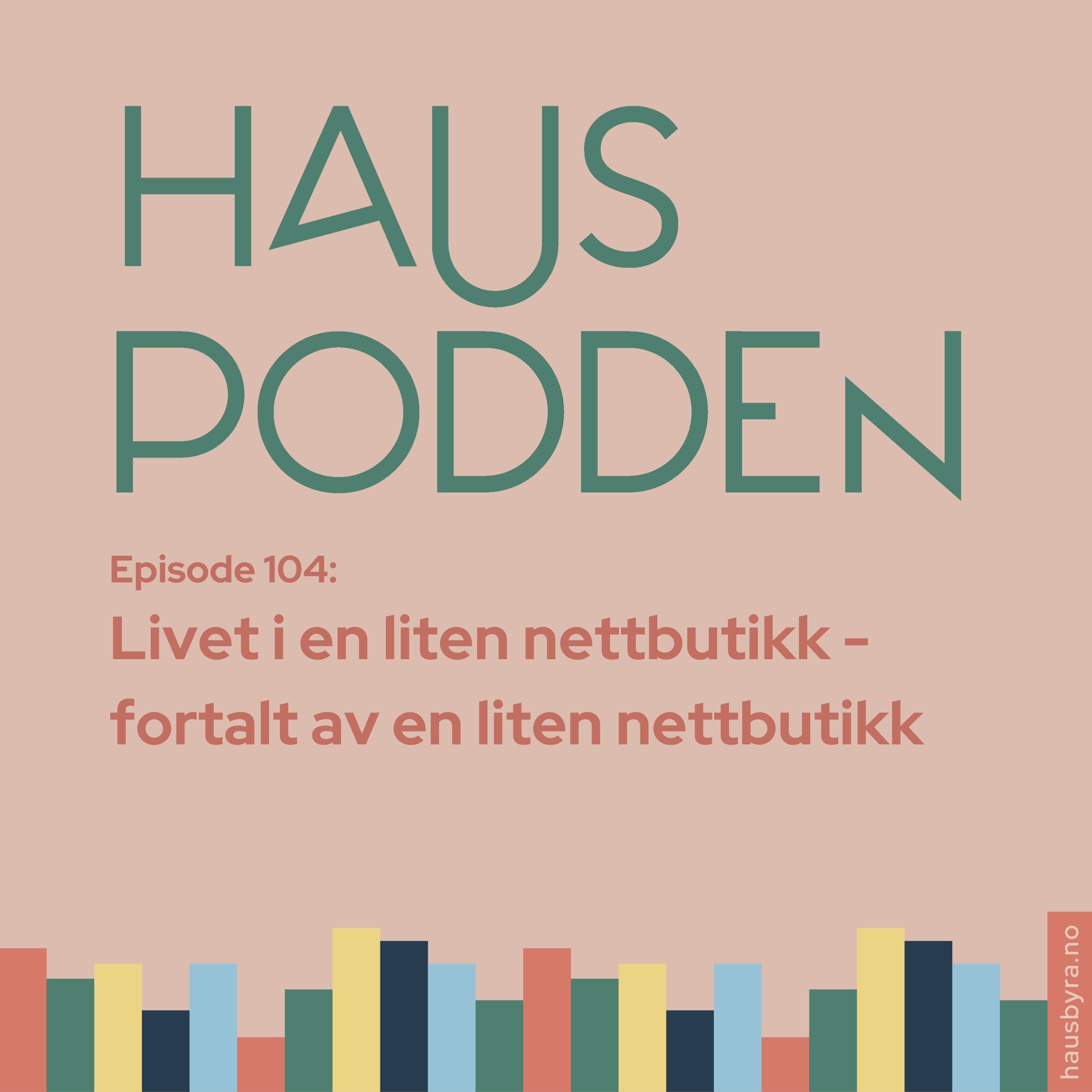 HausPodden - smarte tips og gode råd fra fagfolka i Haus Byrå