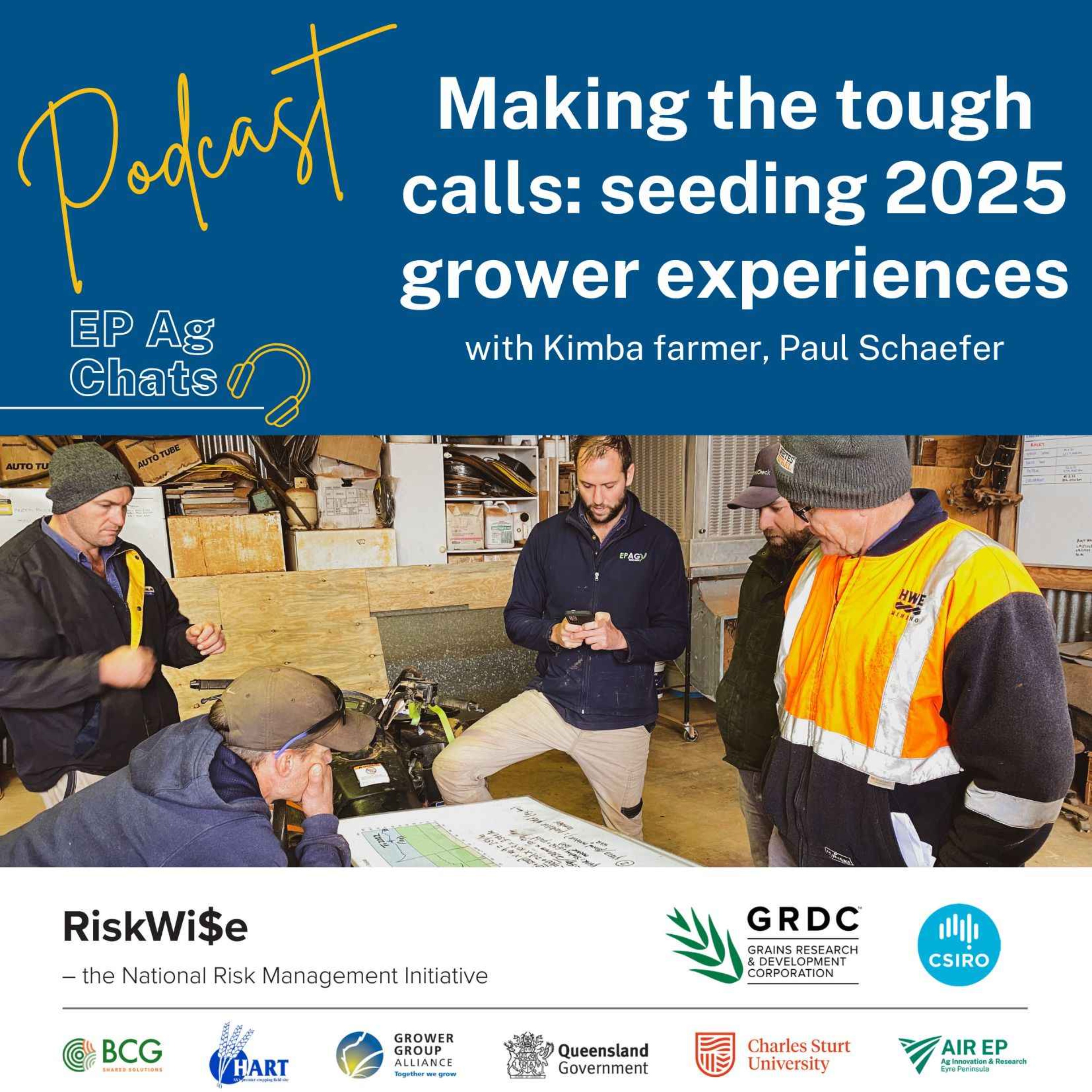 EP Ag Chats - RiskWi$e: Making the tough calls at seeding 2025 - Paul Schaefer