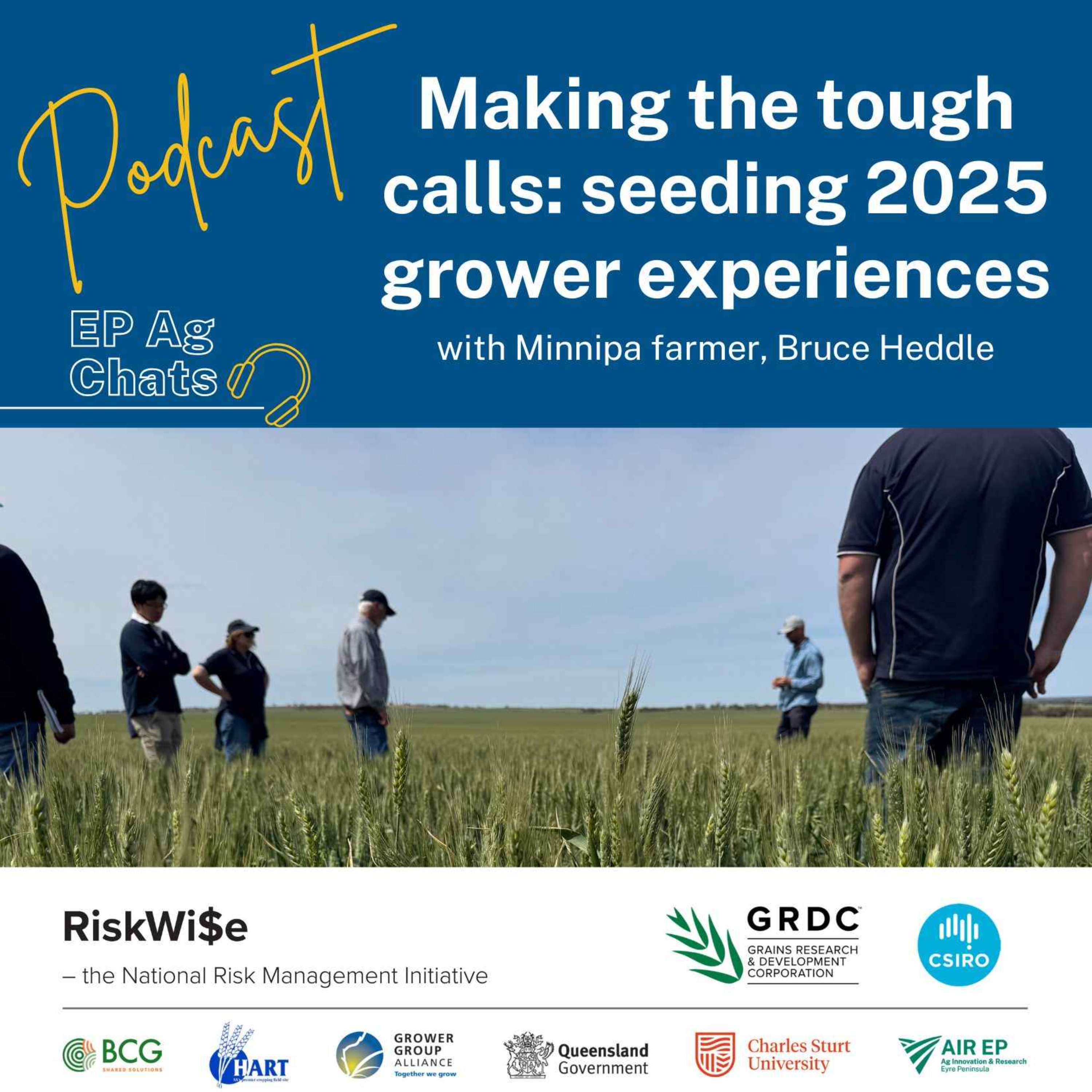 EP Ag Chats - RiskWi$e: Making the tough calls at seeding 2025 - Bruce Heddle 