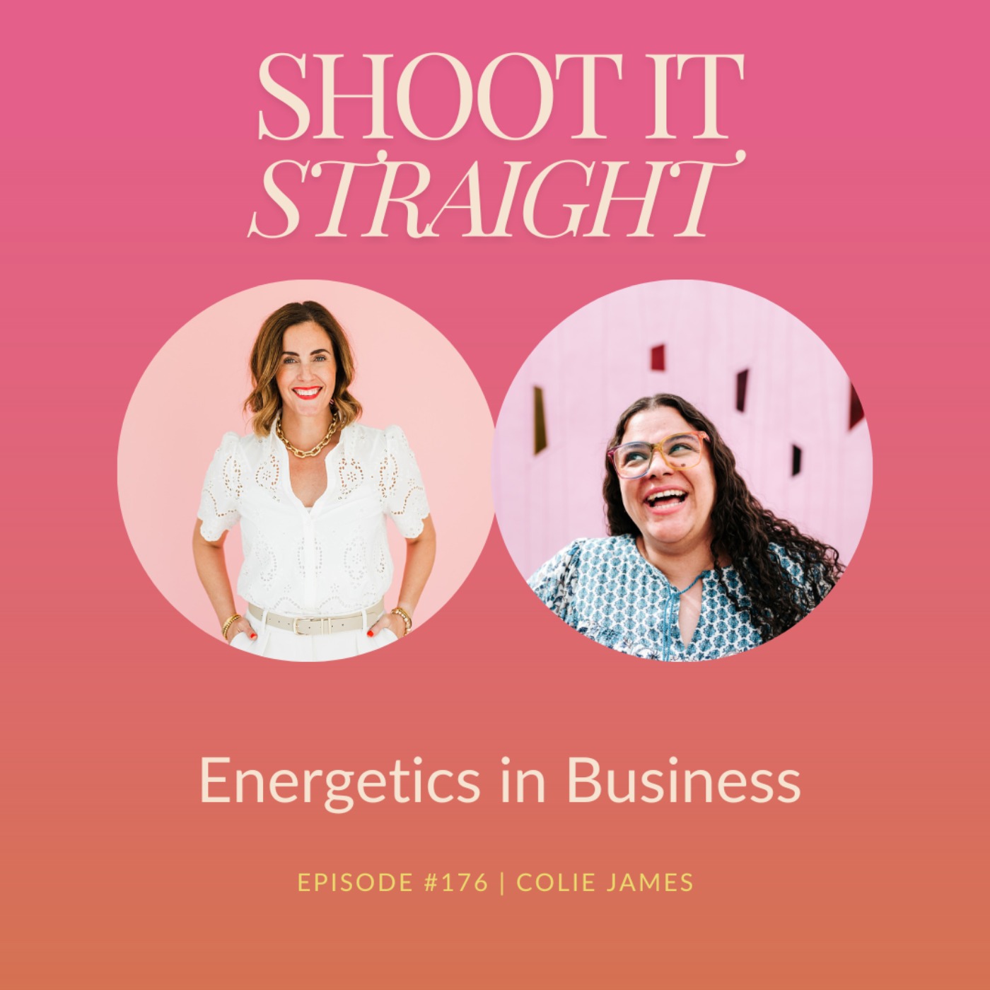 176: Energetics in Business with Colie James