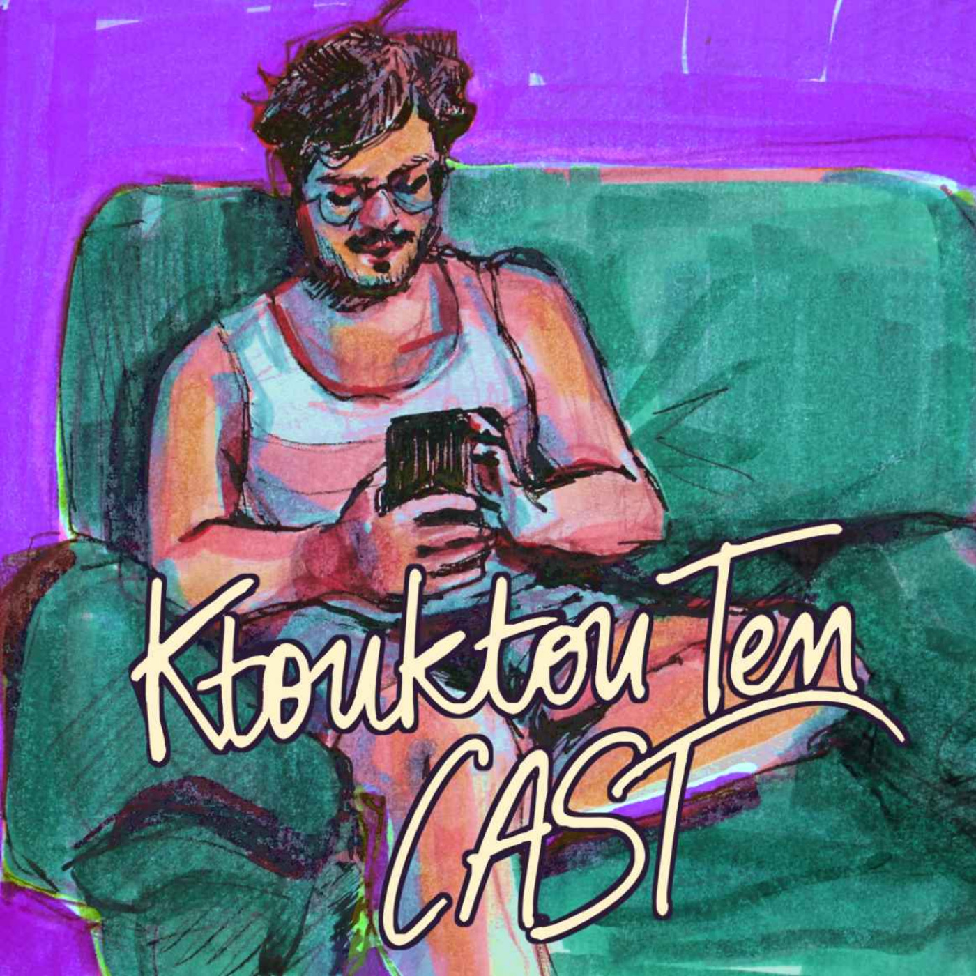 cover art for Présentation du podcast KtouktouTenCAST