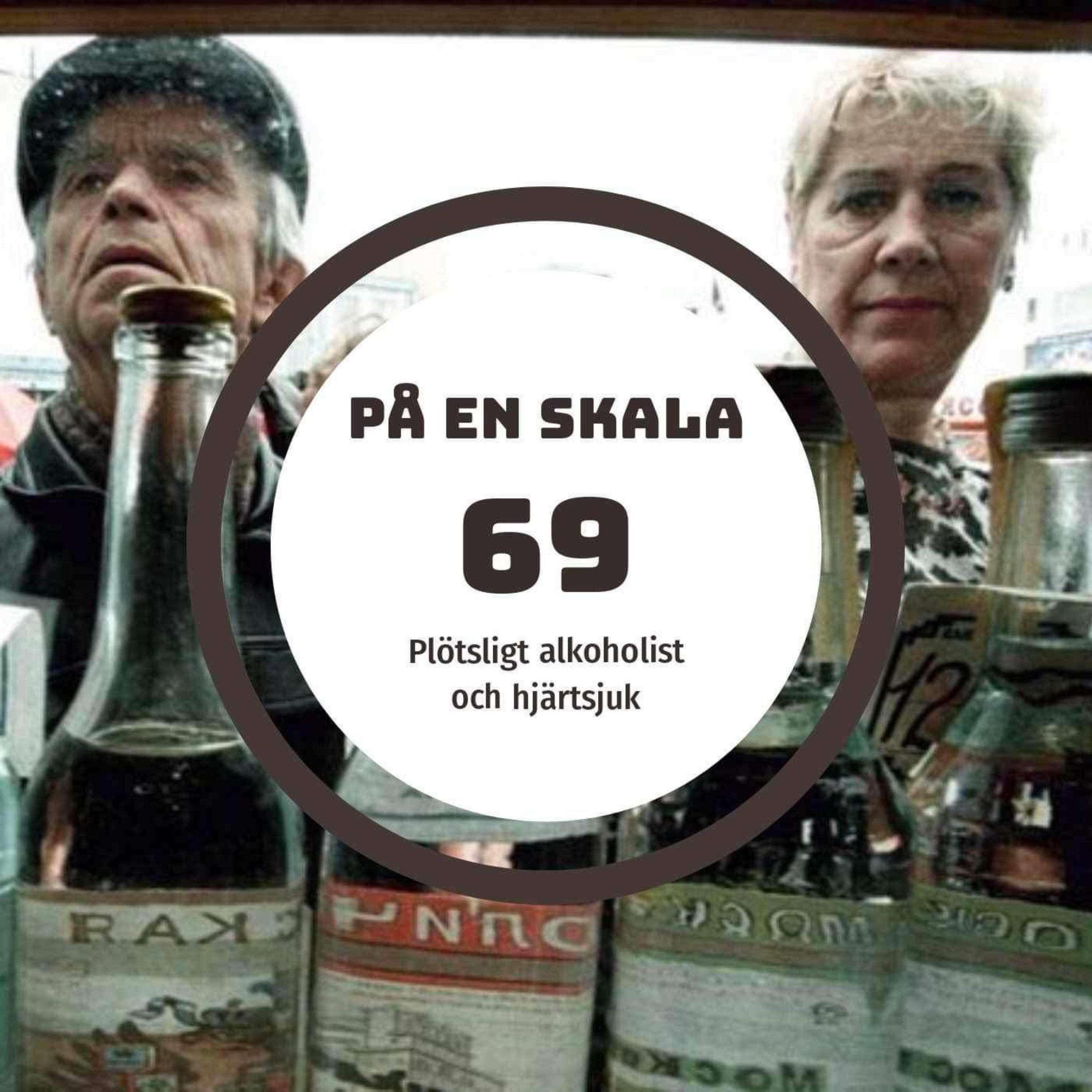 Plötsligt alkoholist och hjärtsjuk episode artwork