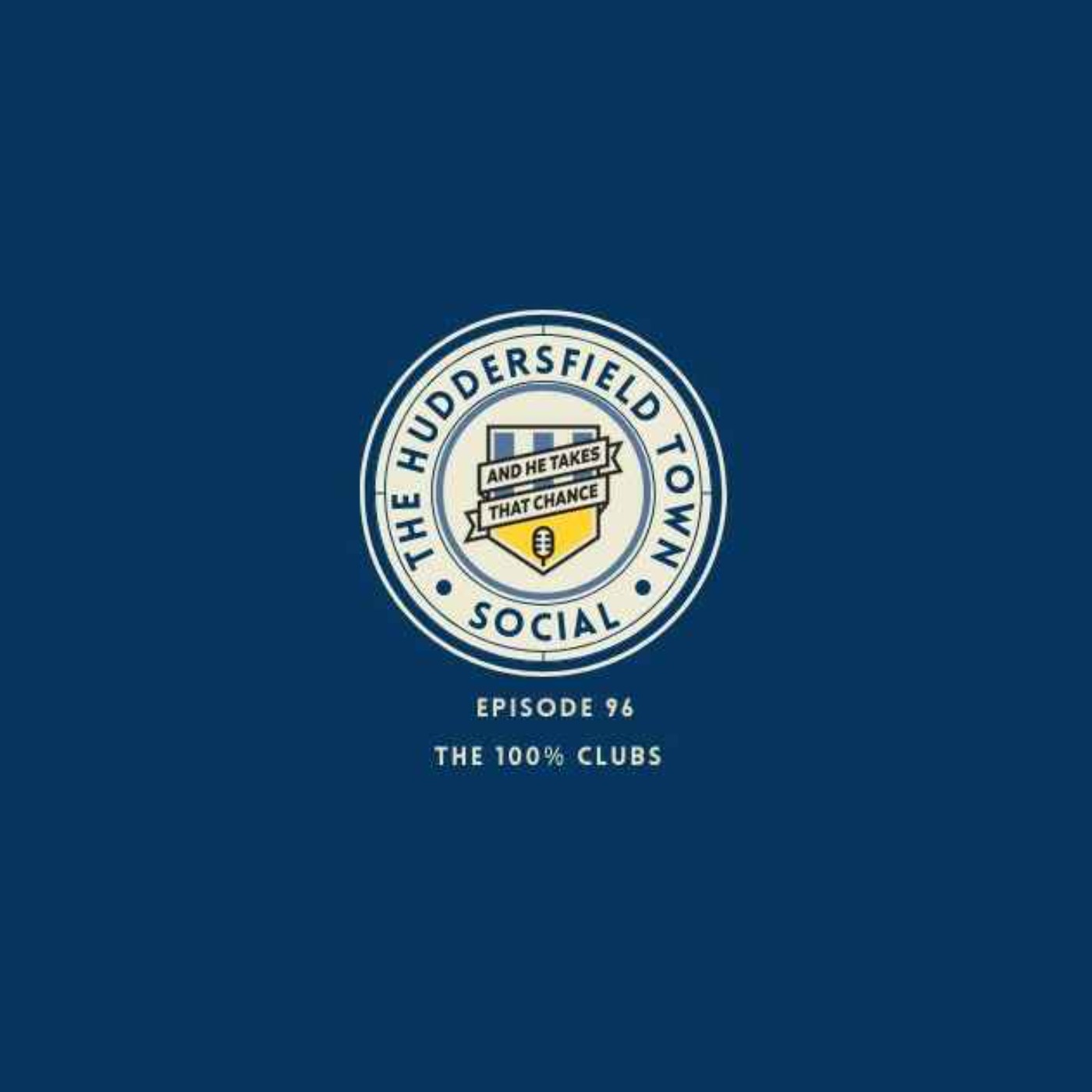 The Town Social 96:  The 100% Clubs