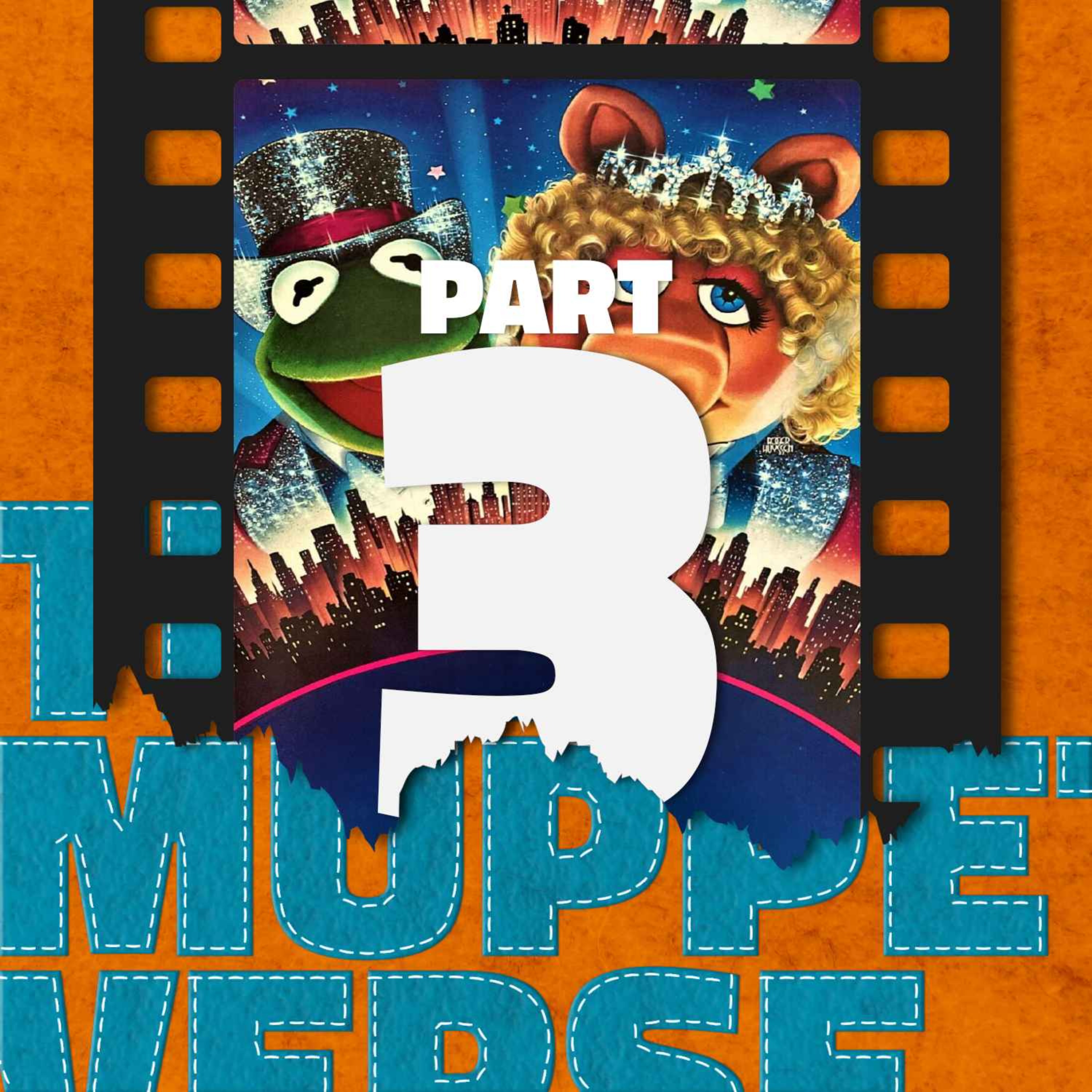 The Muppetverse: Part 3 with Justin and Josh