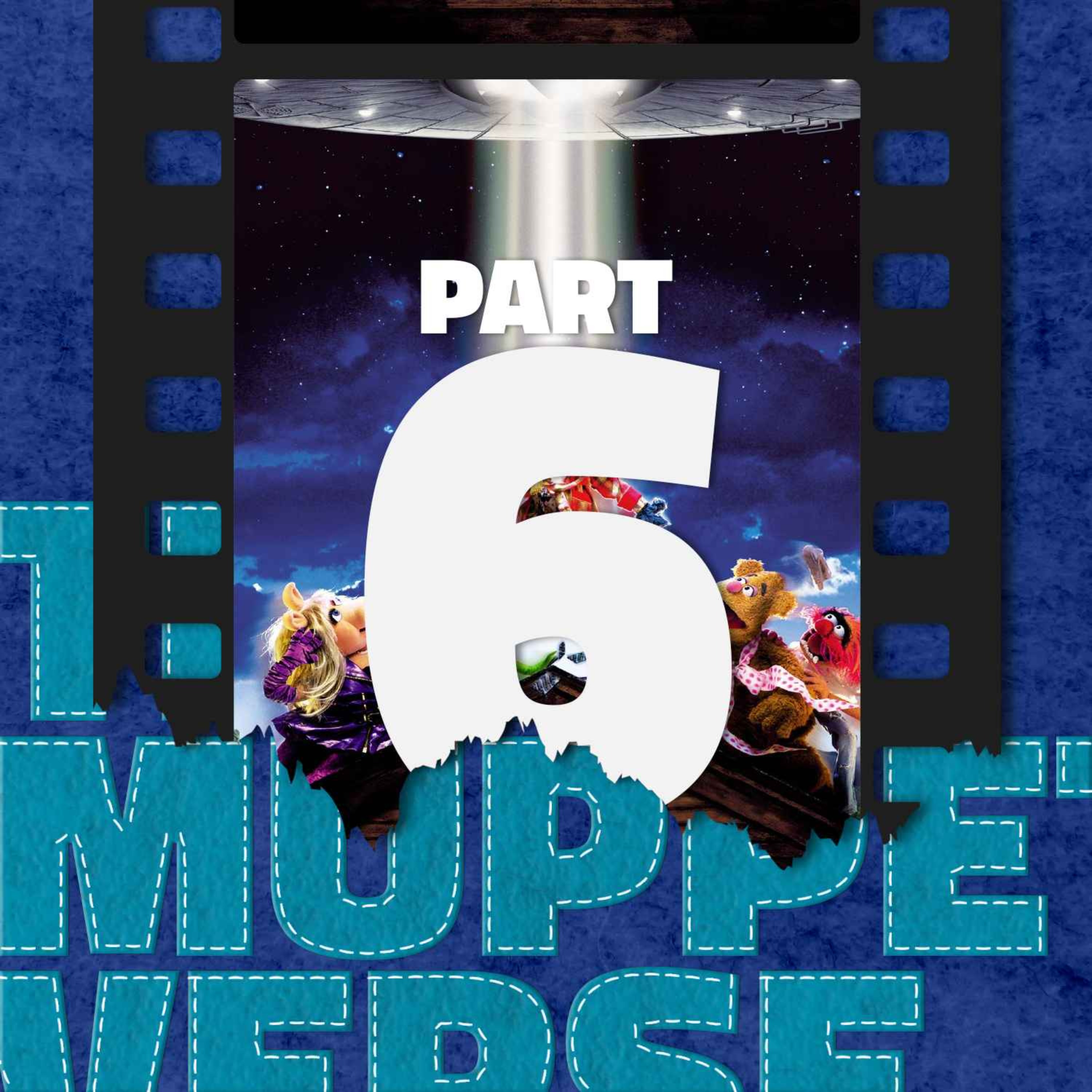 The Muppetverse: Part 6 with Justin