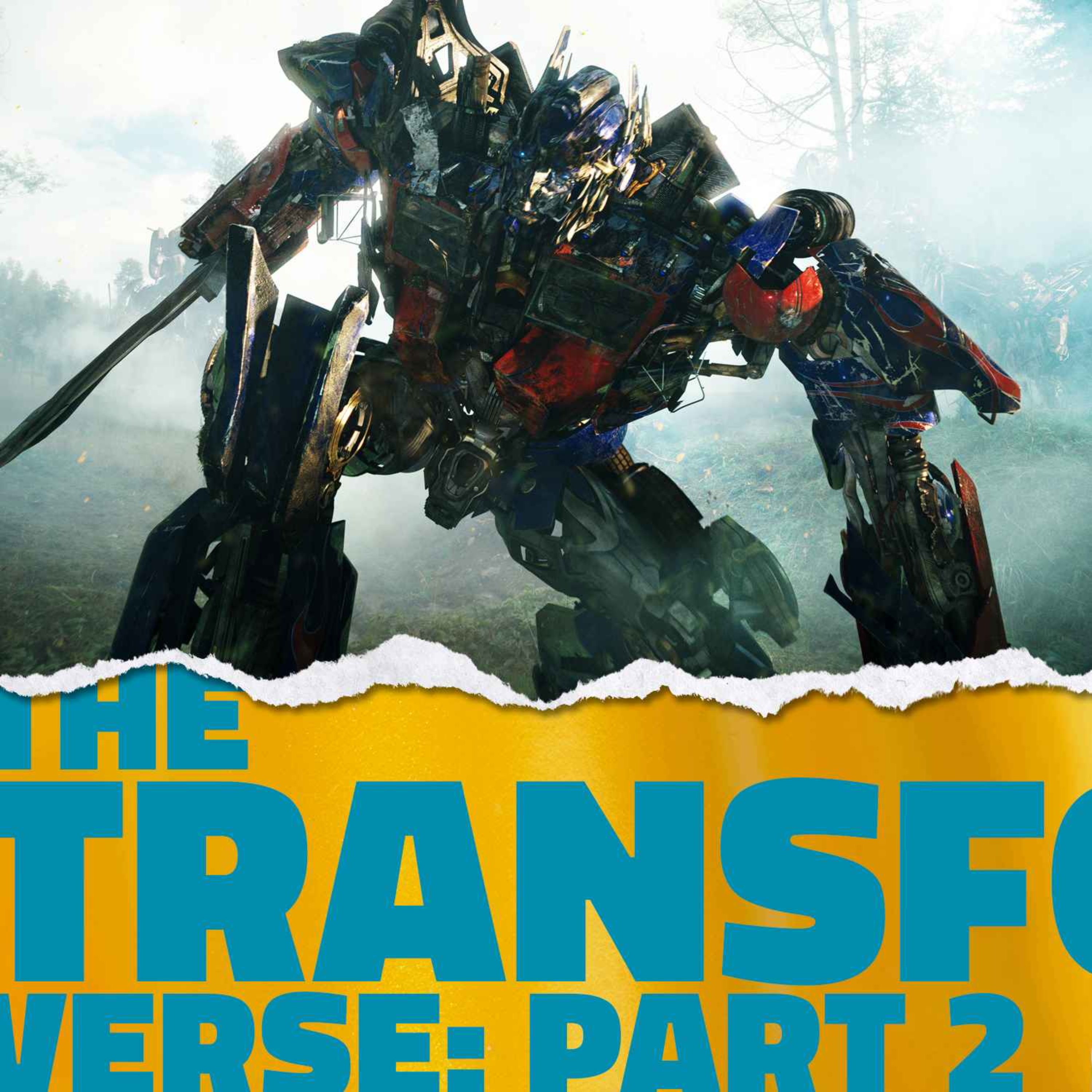 The Transformersverse: Part 2