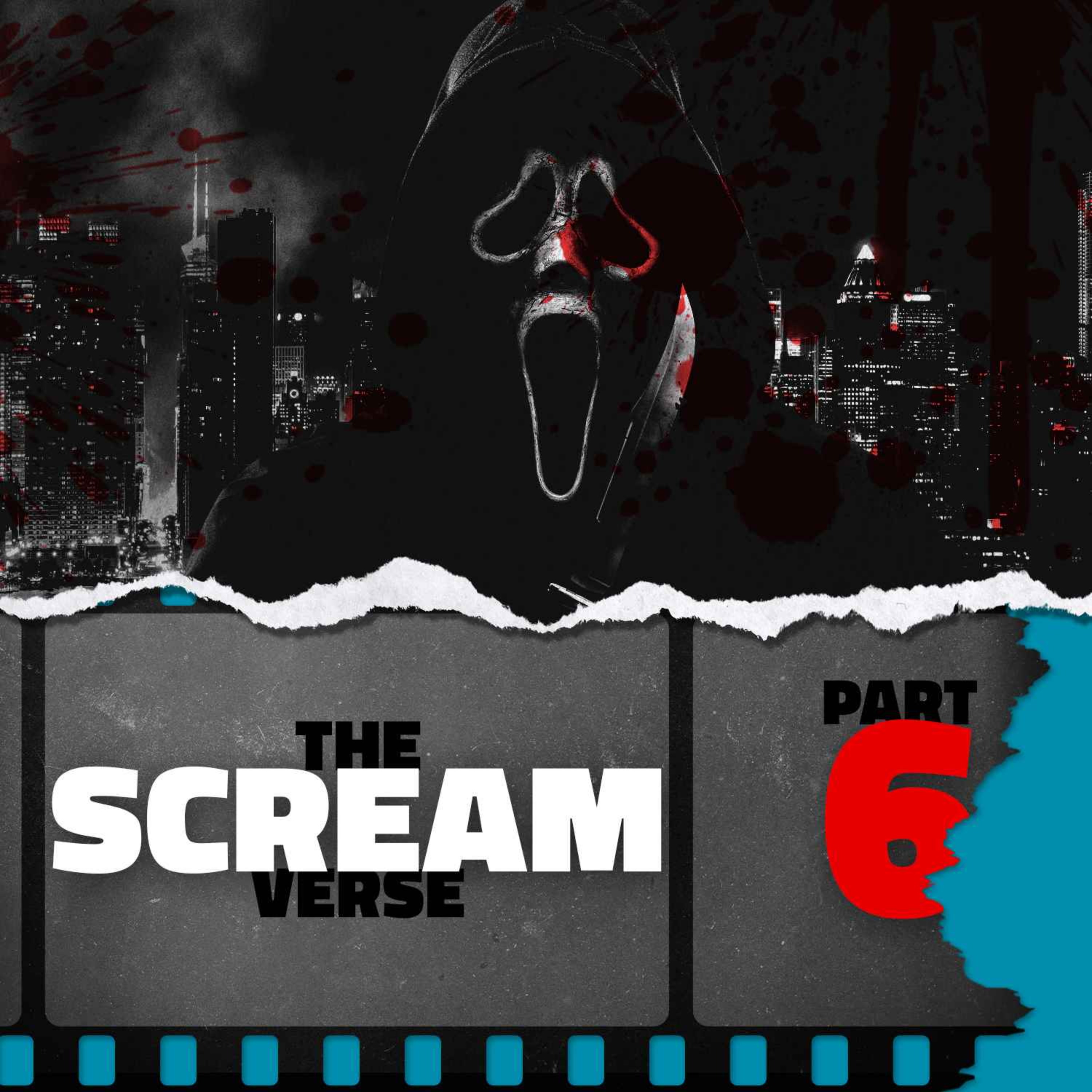 The Screamverse: Part 6 — Scream VI (2023)