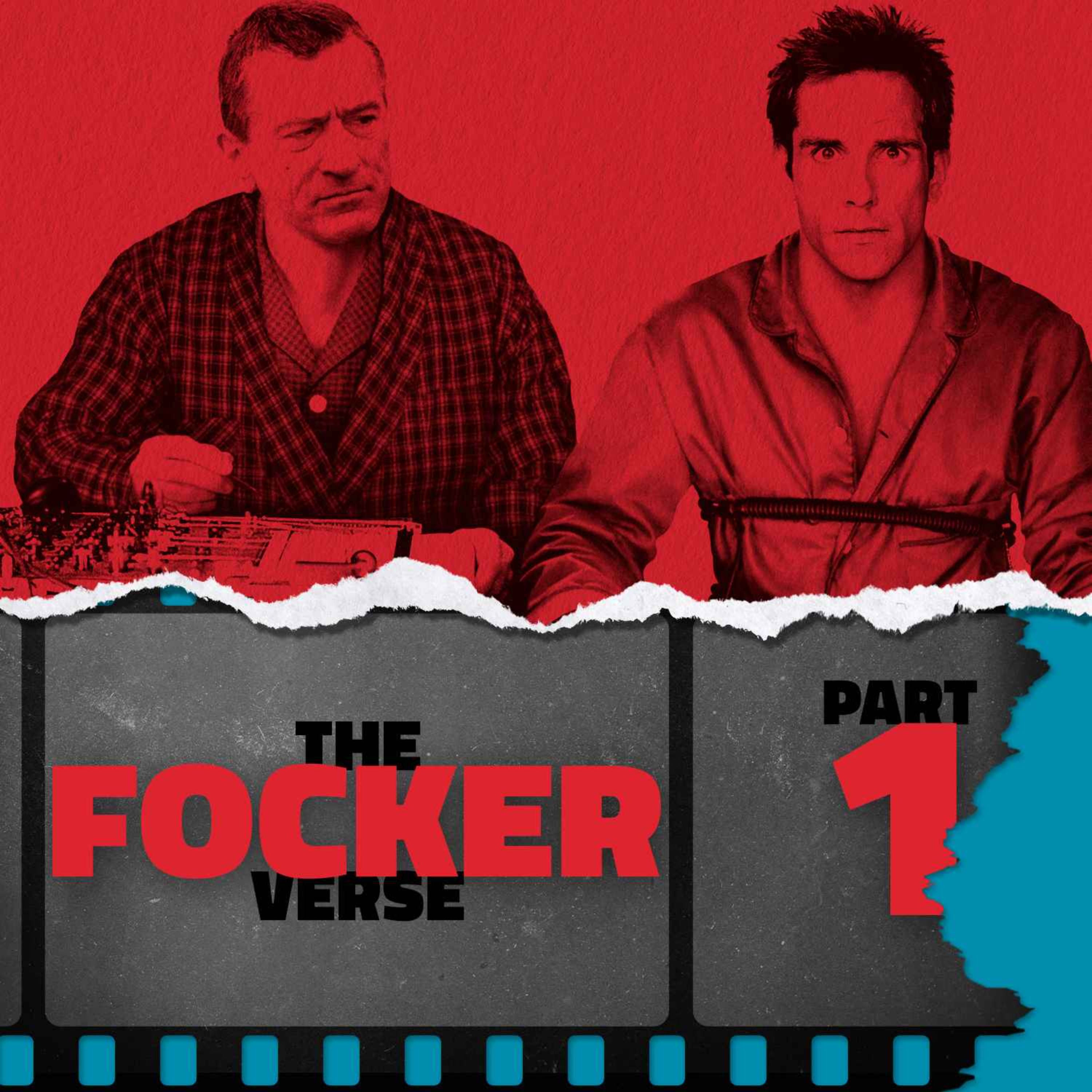 The Fockerverse: Part 1 — Meet the Parents (2000)