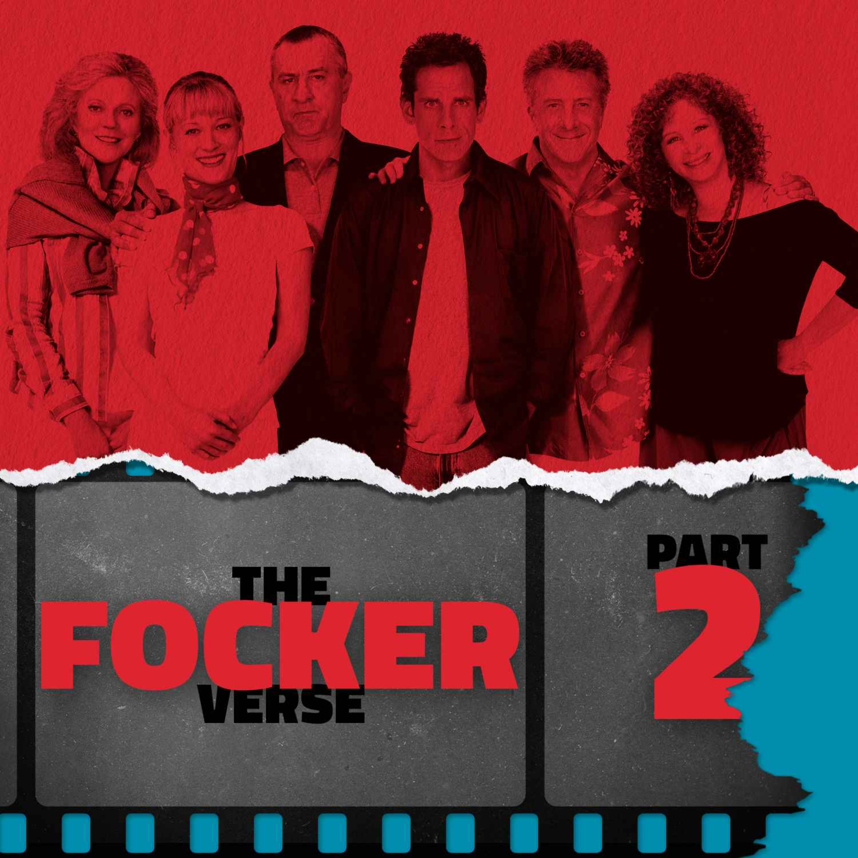 The Fockerverse: Part 2 — Meet the Fockers (2004)