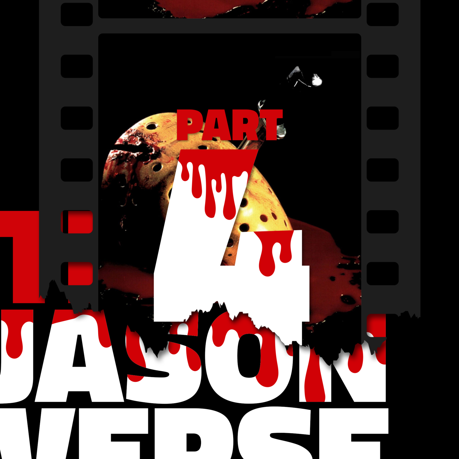 The Jasonverse: Part 4