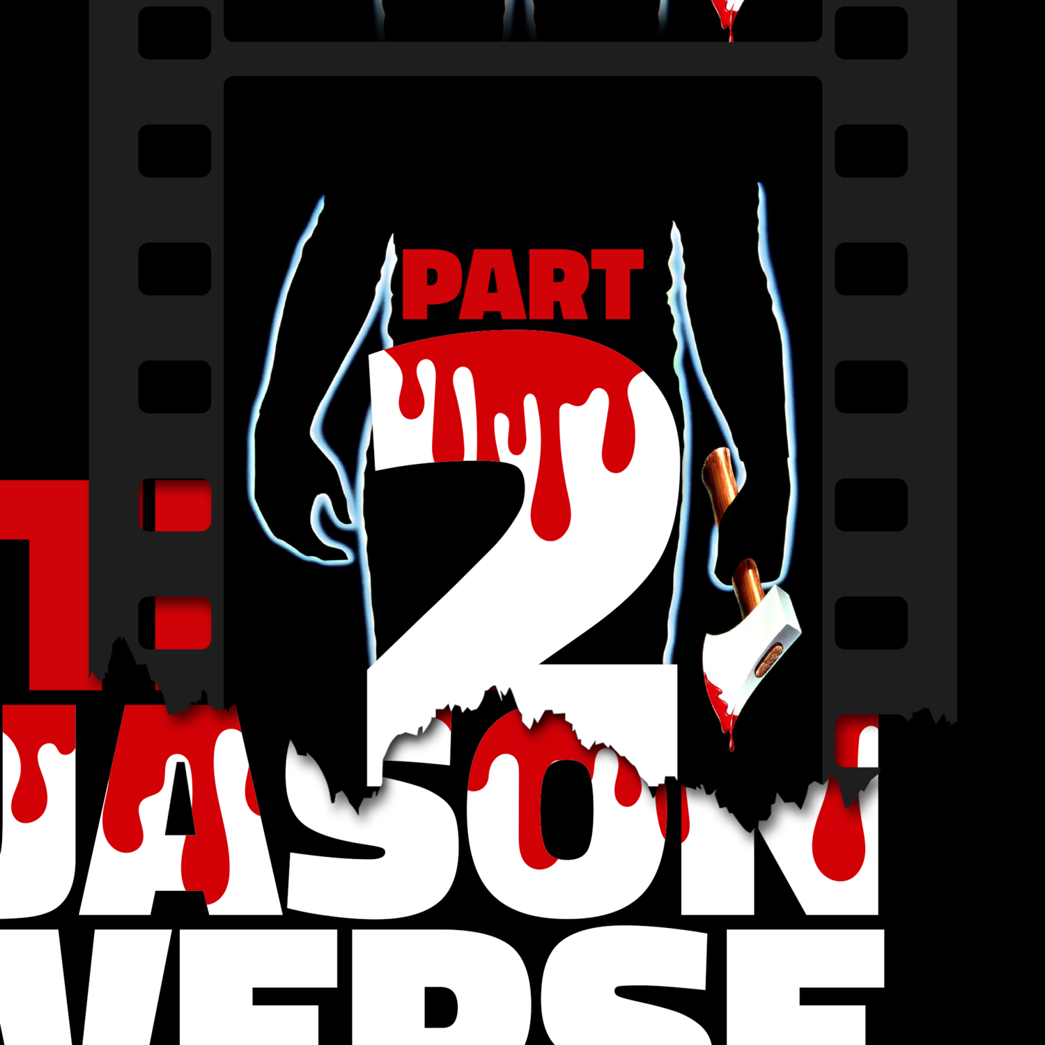 The Jasonverse: Part 2