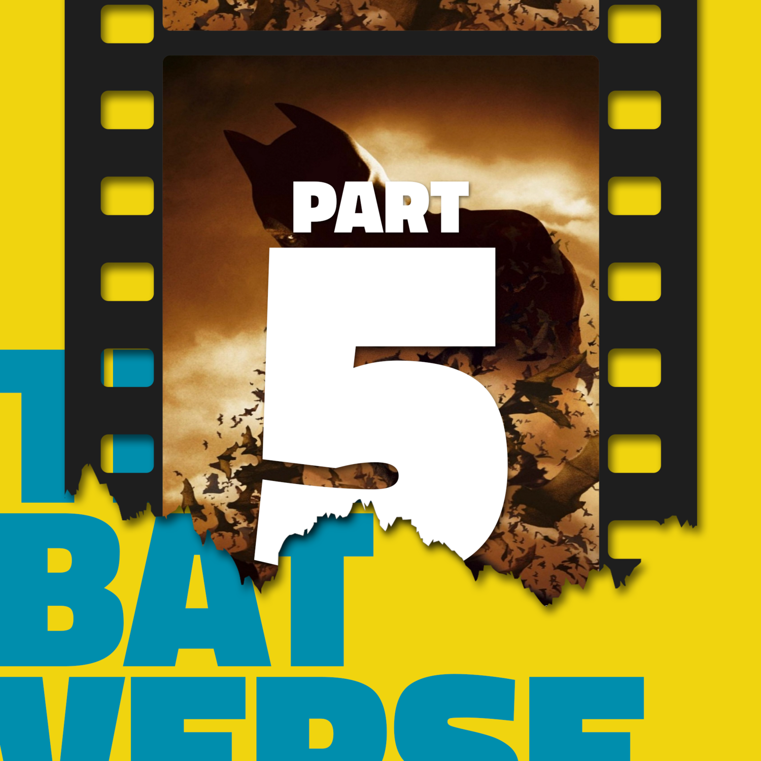 The Batverse: Part 5