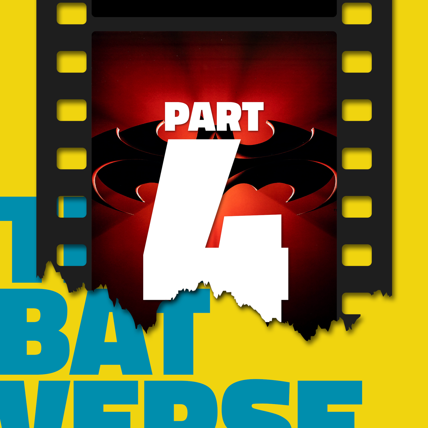 The Batverse: Part 4