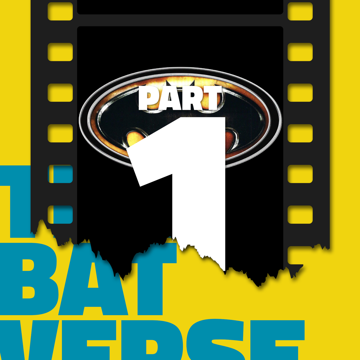 The Batverse: Part 1