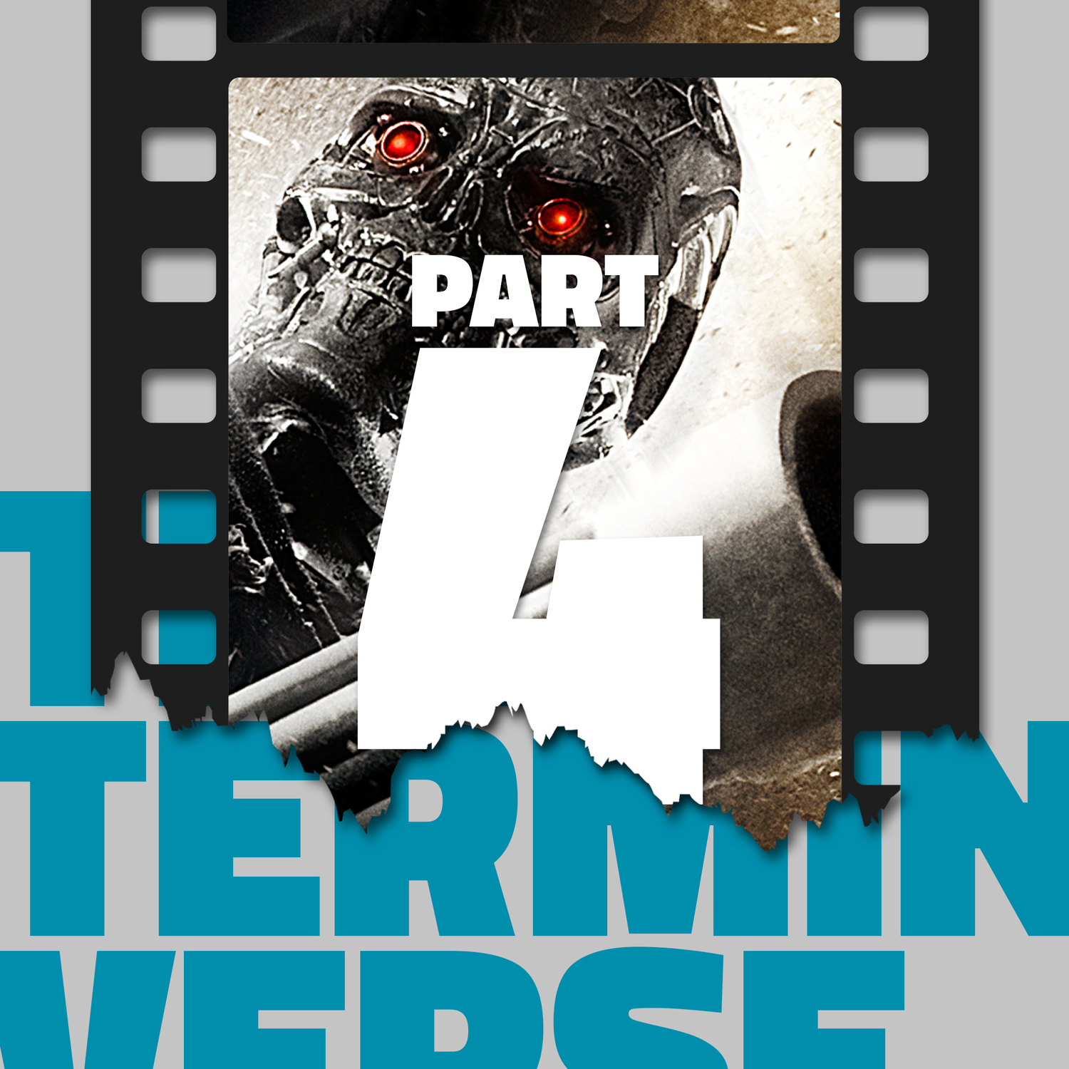 The Terminativerse: Part 4