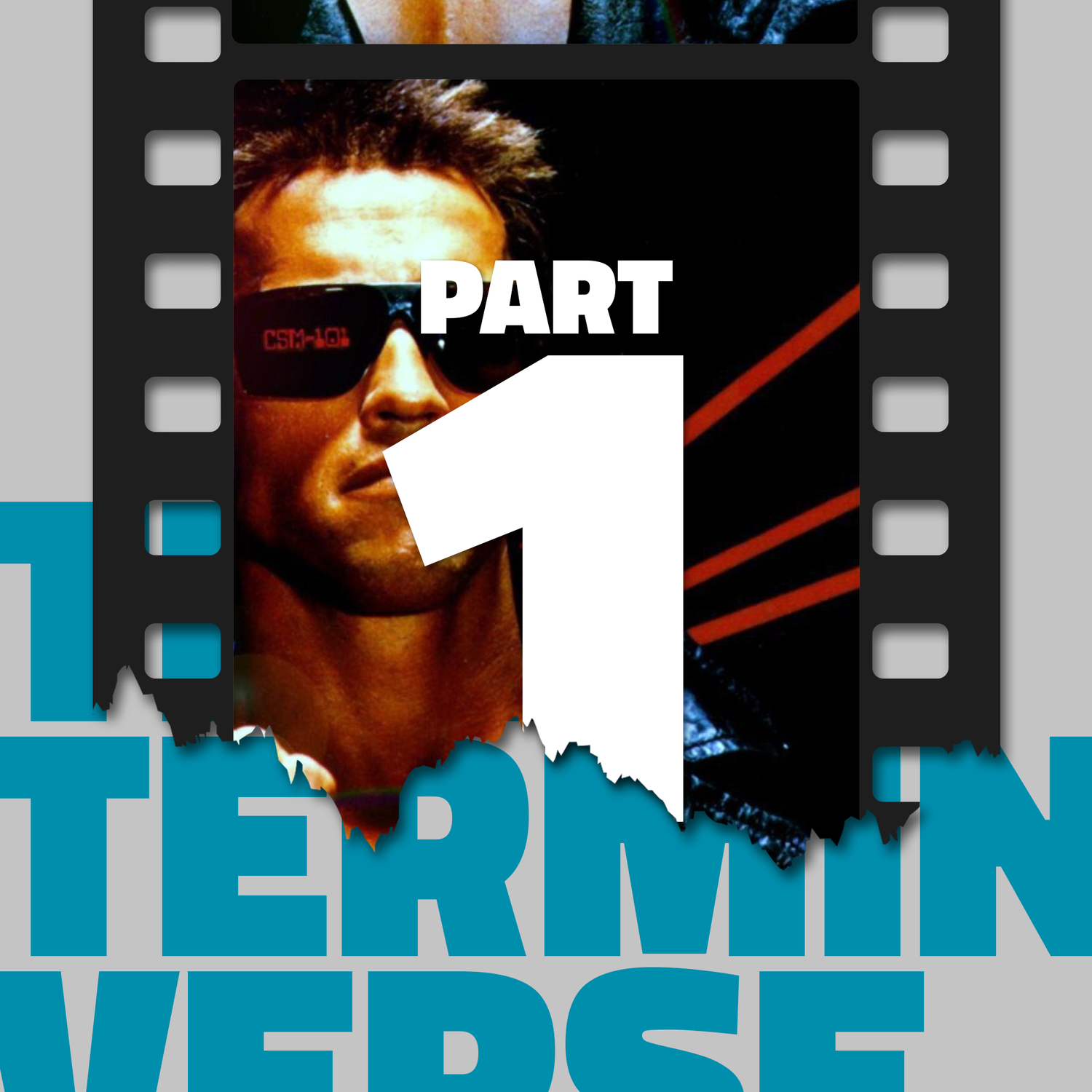 The Terminativerse: Part 1