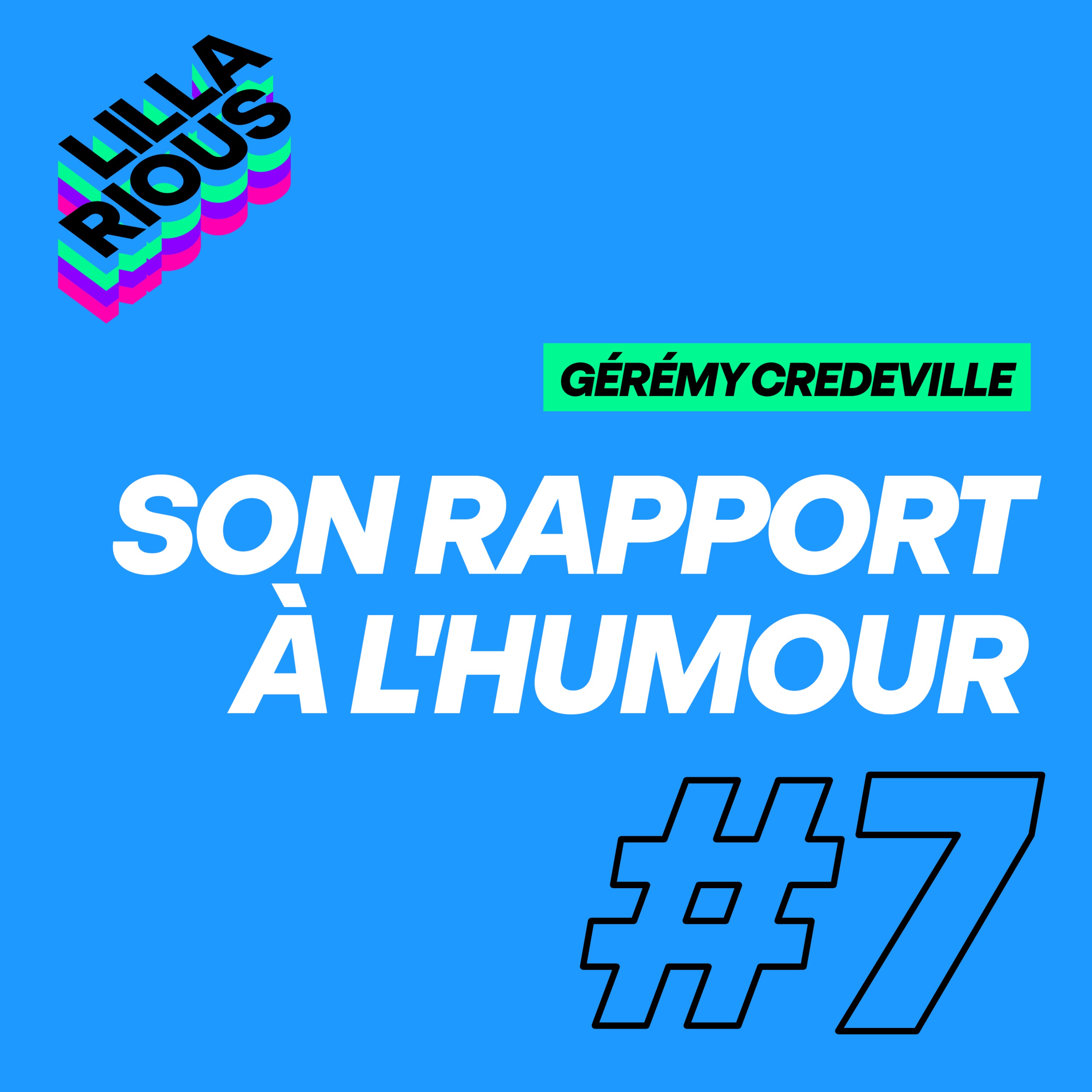 Gérémy Crédeville : Son rapport à l'humour