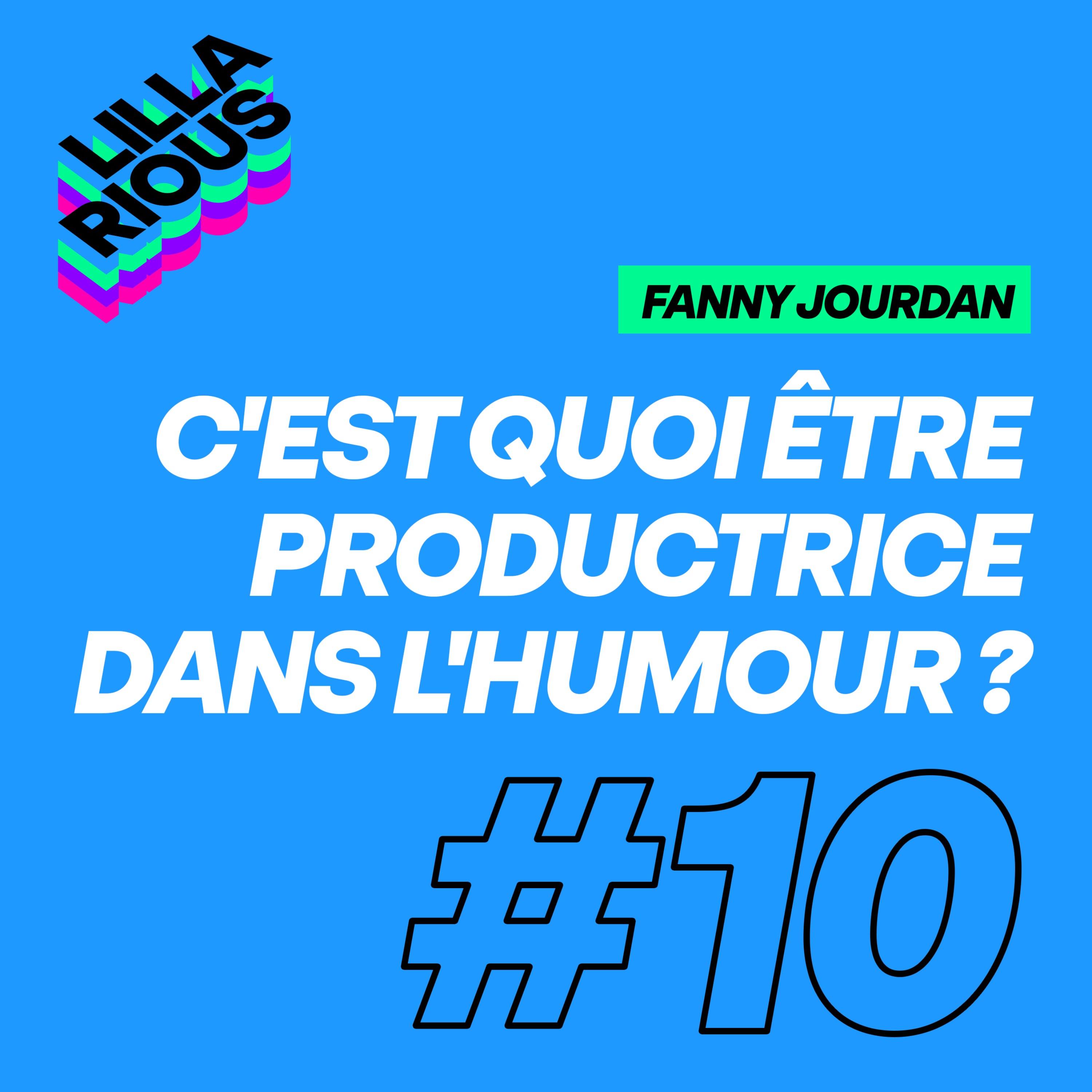 C'est quoi être productrice dans l'humour ?
