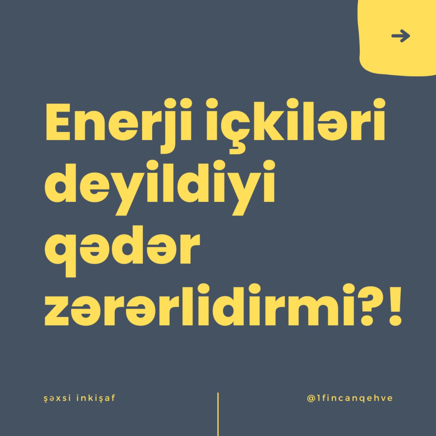 1 Fincan Qəhvə