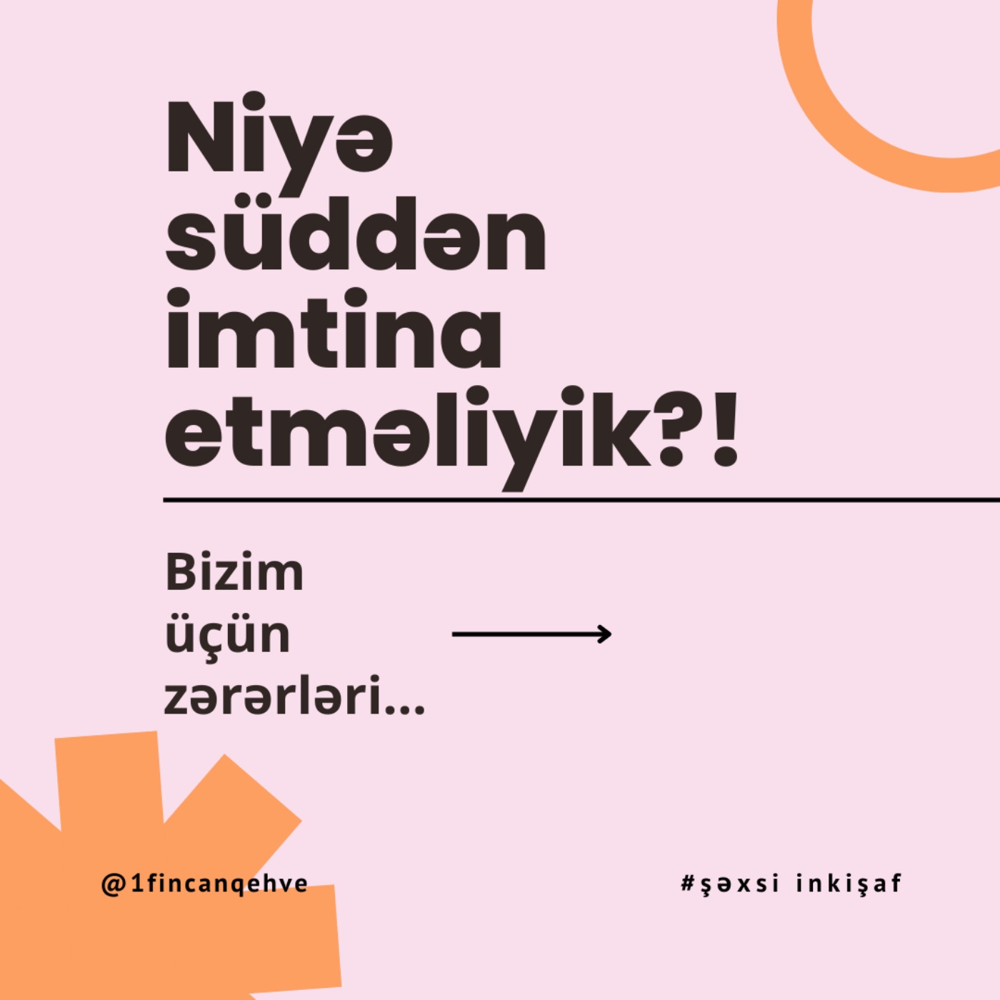1 Fincan Qəhvə