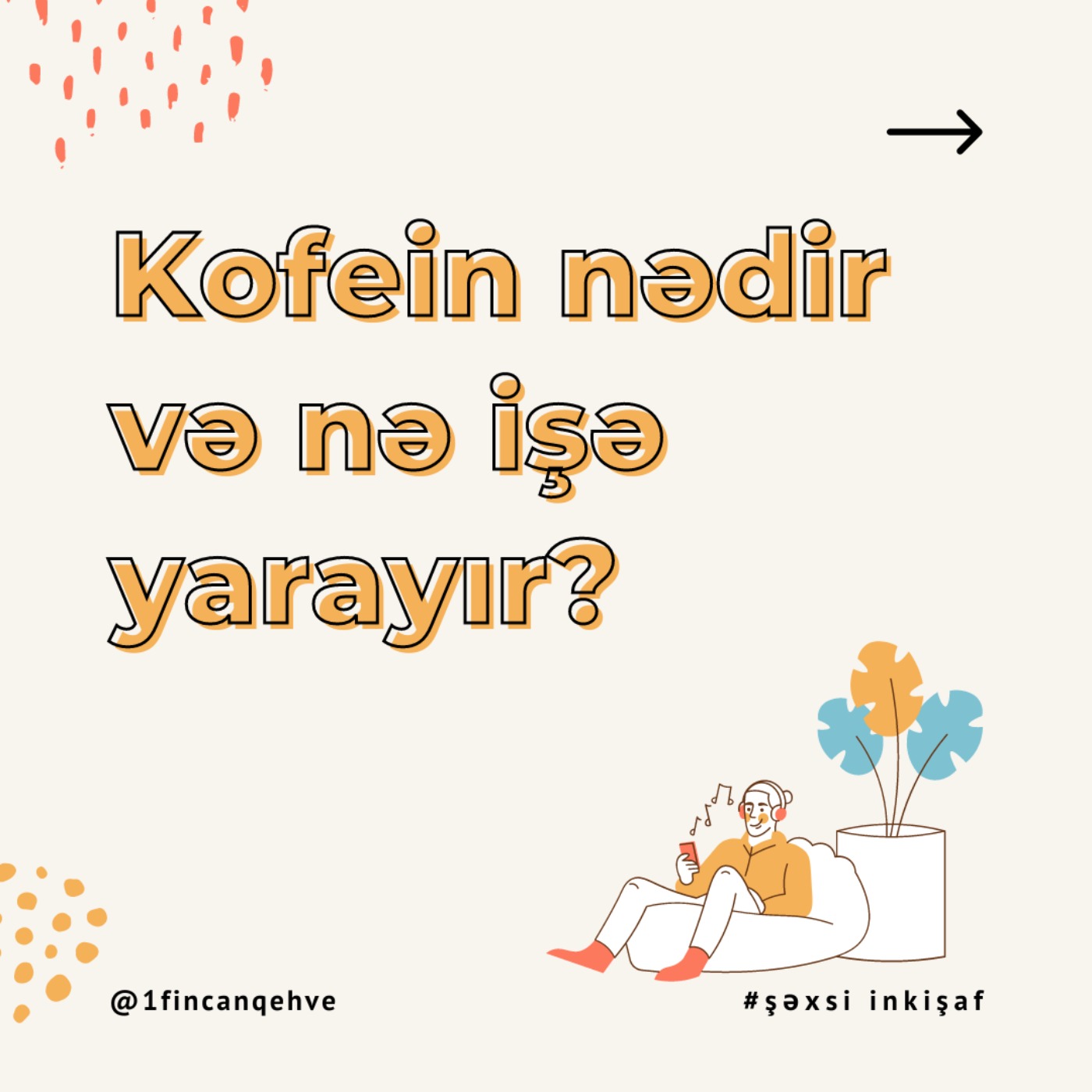 1 Fincan Qəhvə