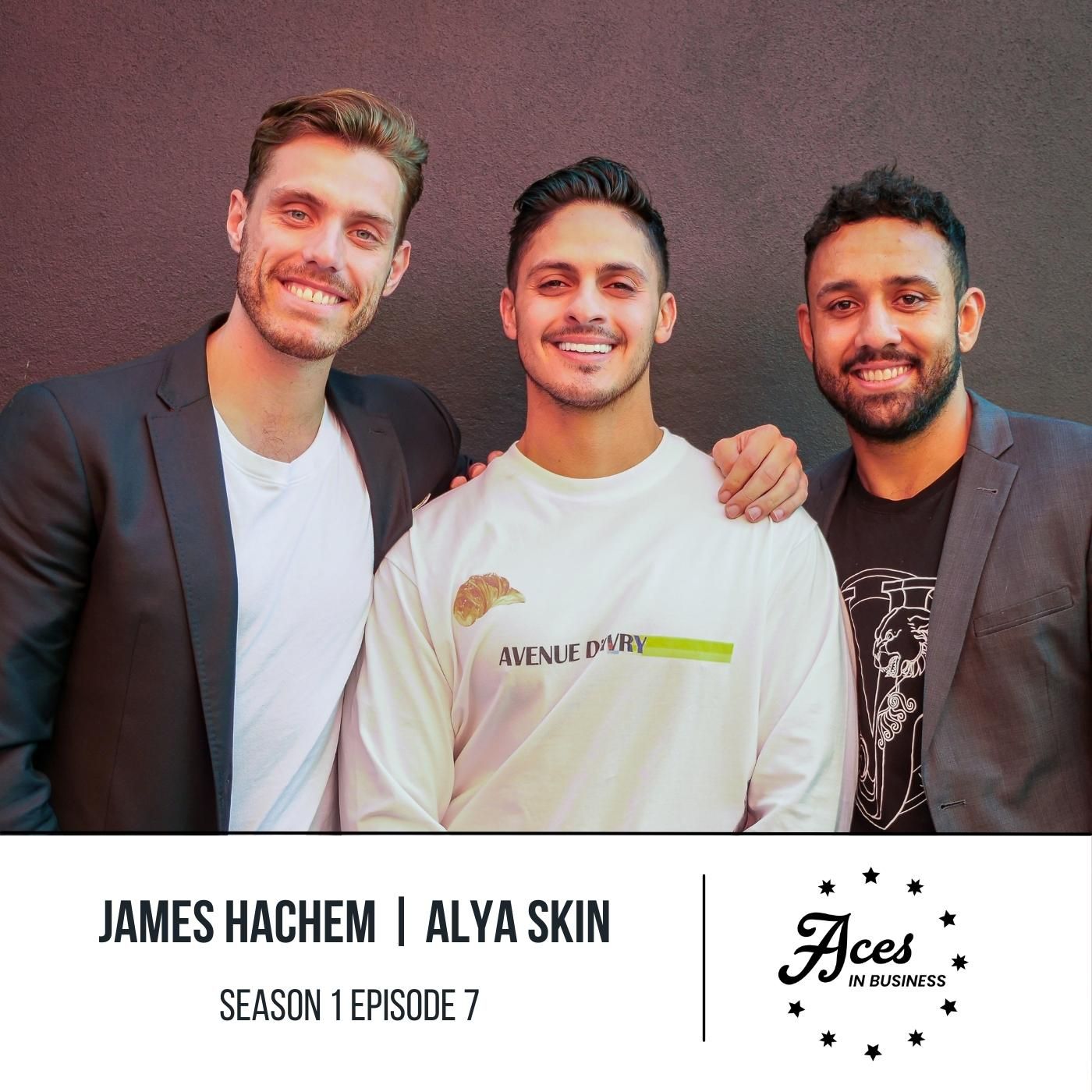 Aces in Business with Alya Skin Co Founder, James Hachem