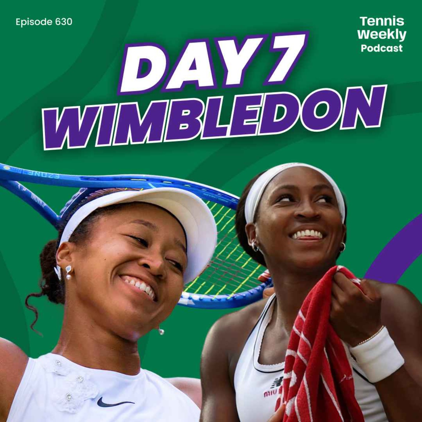 Wimbledon Day 7 - Osaka overpowers Sabalenka, Gauff beats the curfew + Djokovic tested by qualifier! episode artwork